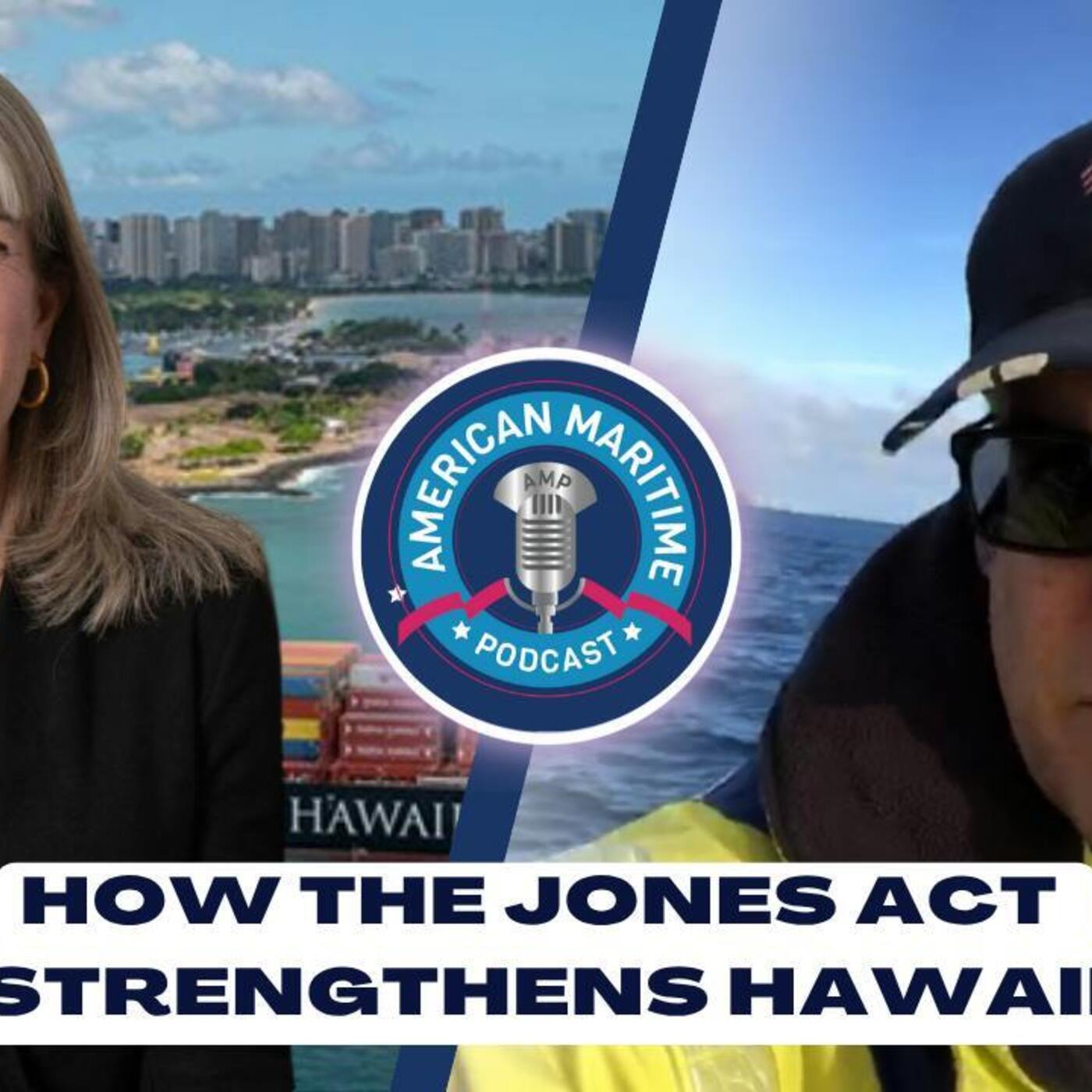 Hawaii & the Jones Act: Captain Ed Enos on Shipping, Security, and Jobs