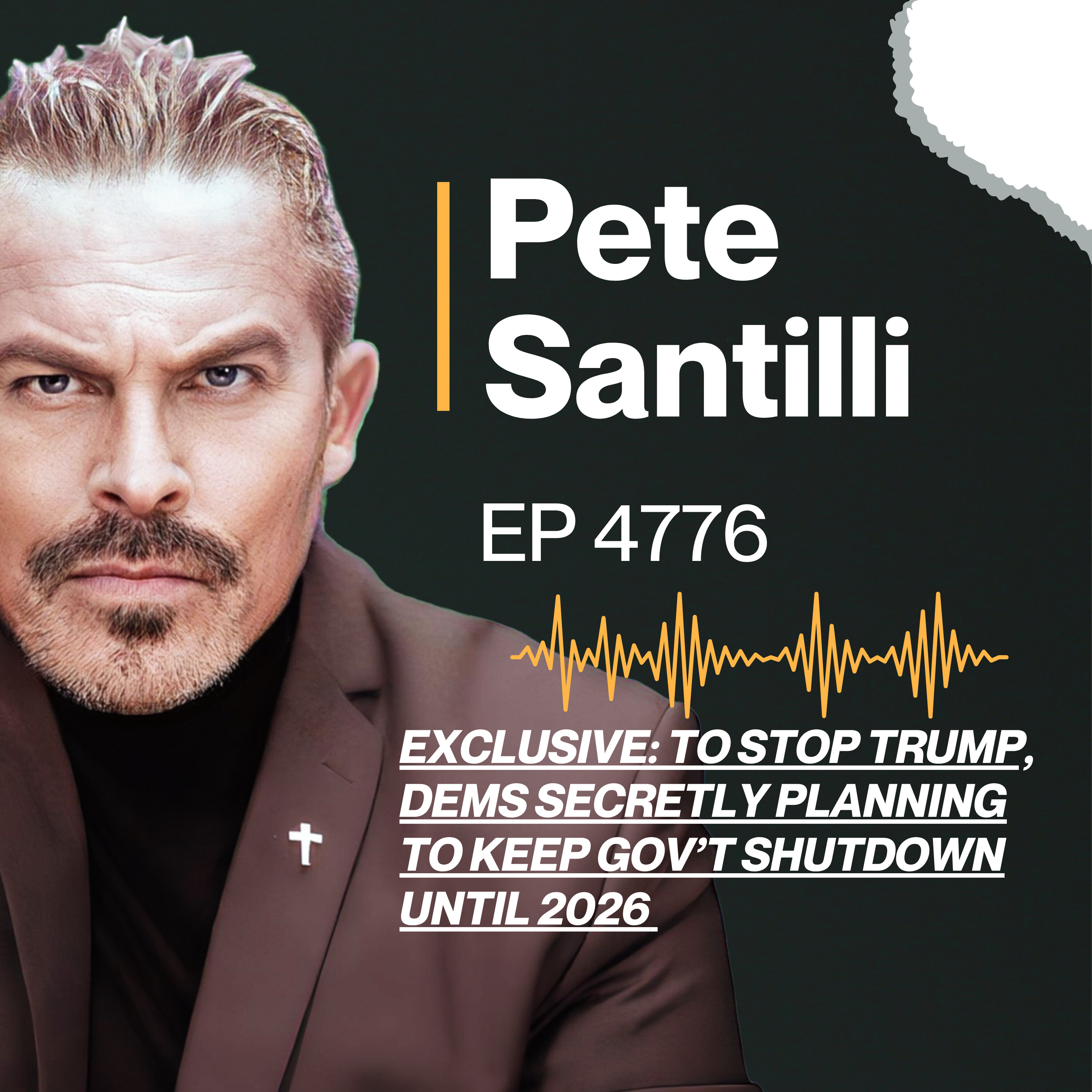 EXCLUSIVE: TO STOP TRUMP, DEMS SECRETLY PLANNING TO KEEP GOV’T SHUTDOWN UNTIL 2026 [EP4776]