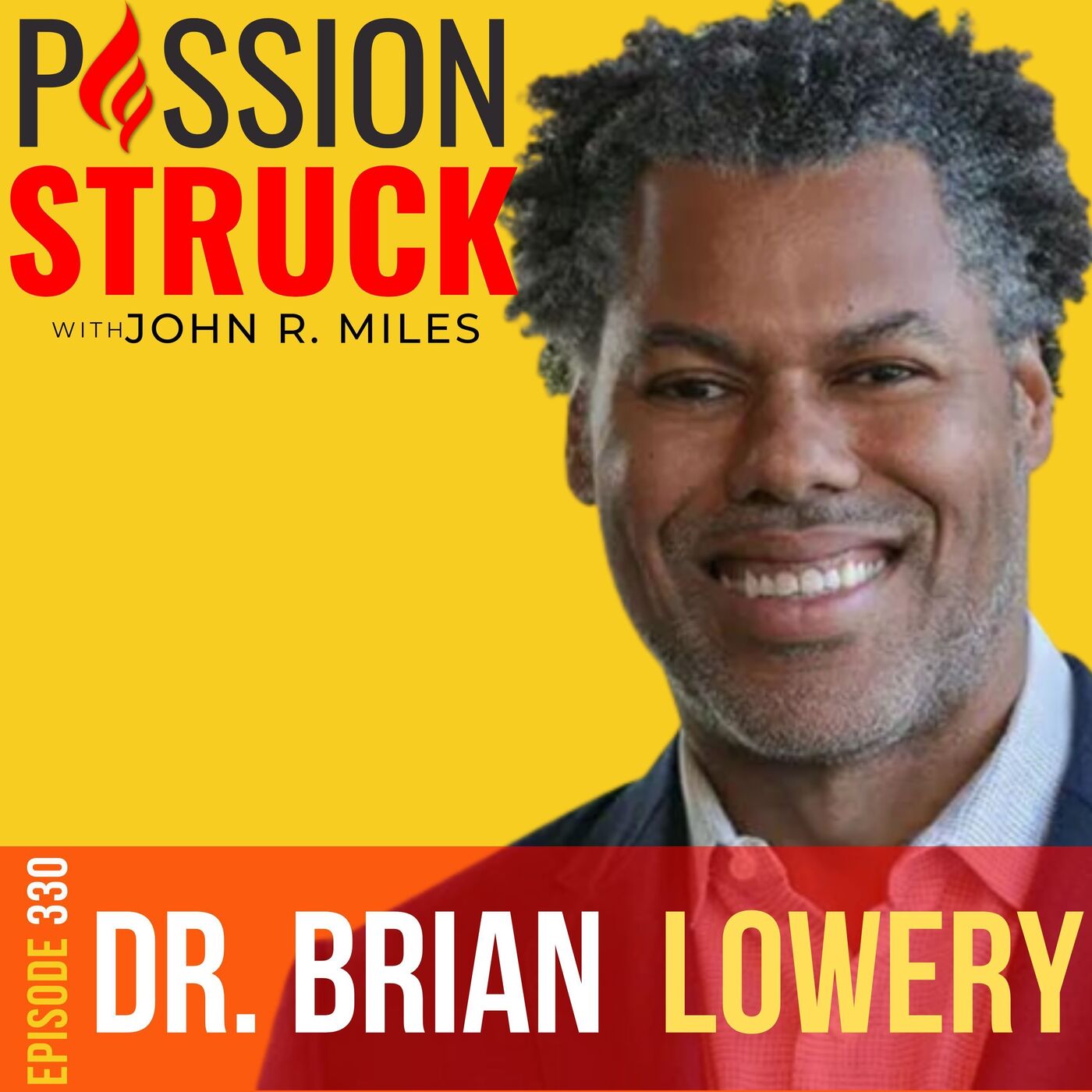 Brian Lowery on How You Discover Your Authentic Self EP 330