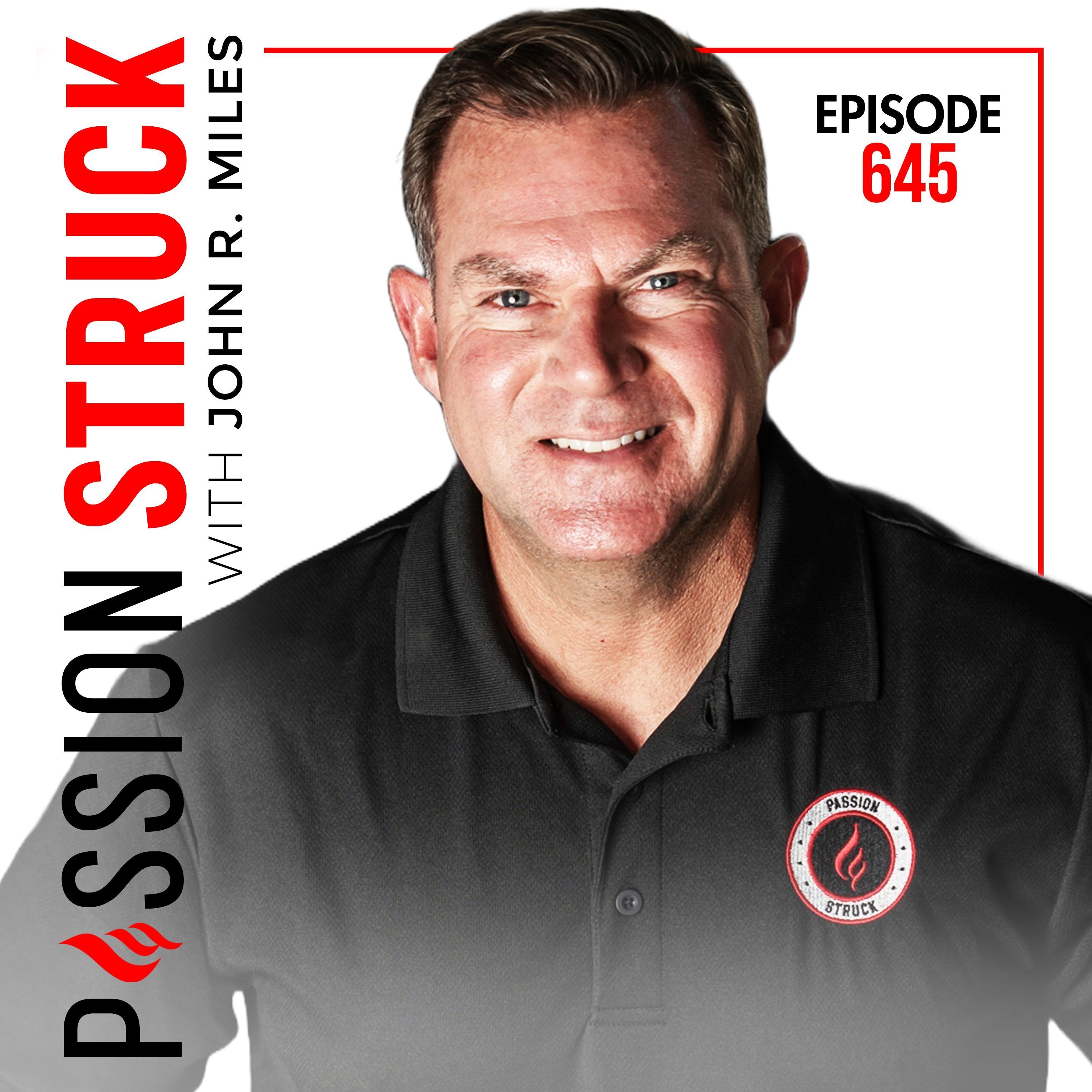 Passion Struck with John R. Miles