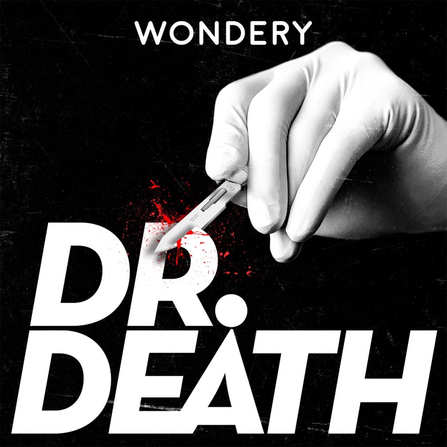 Dr Death Wondery Feel The Story