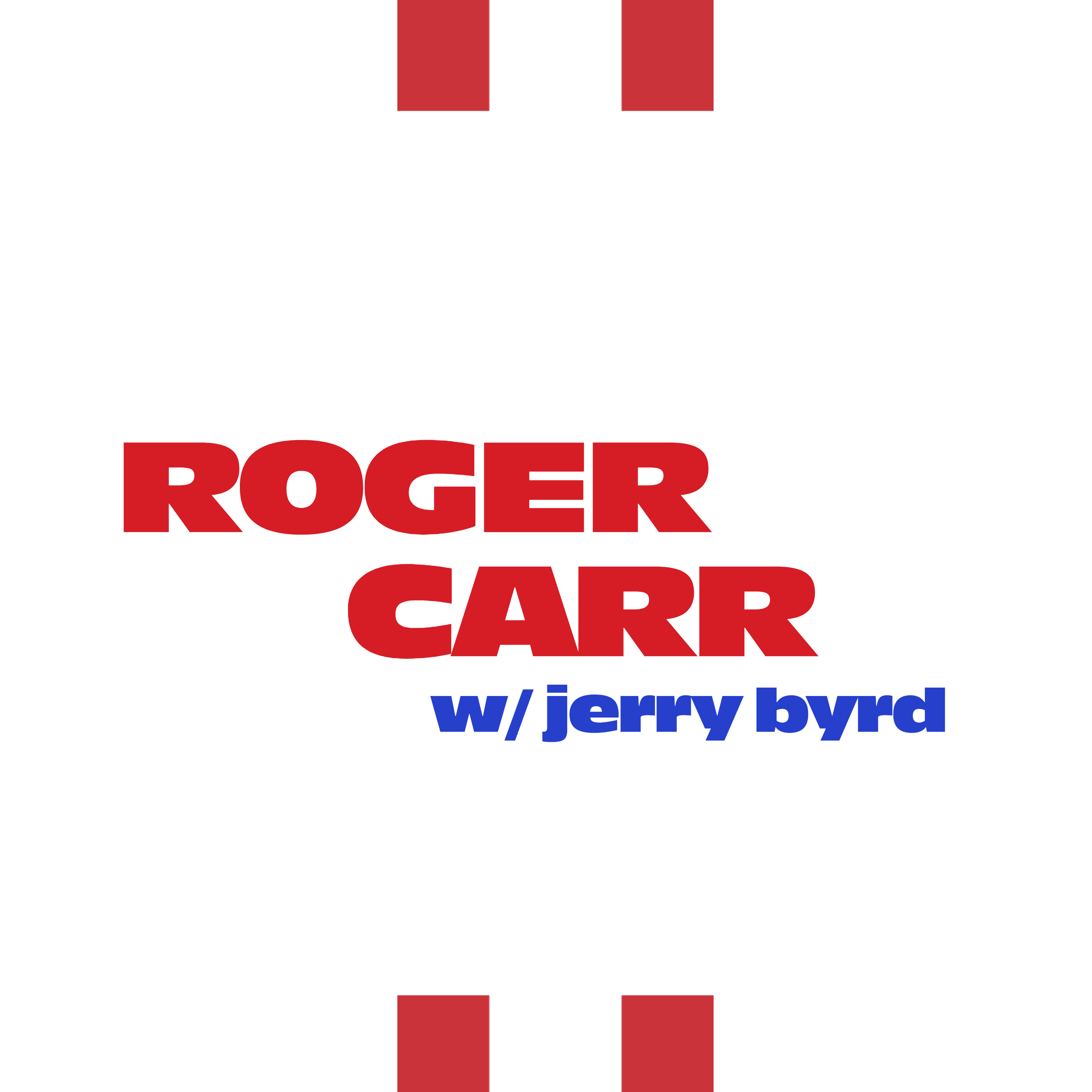 Roger Carr with Jerry Byrd (9/12/25) episode artwork