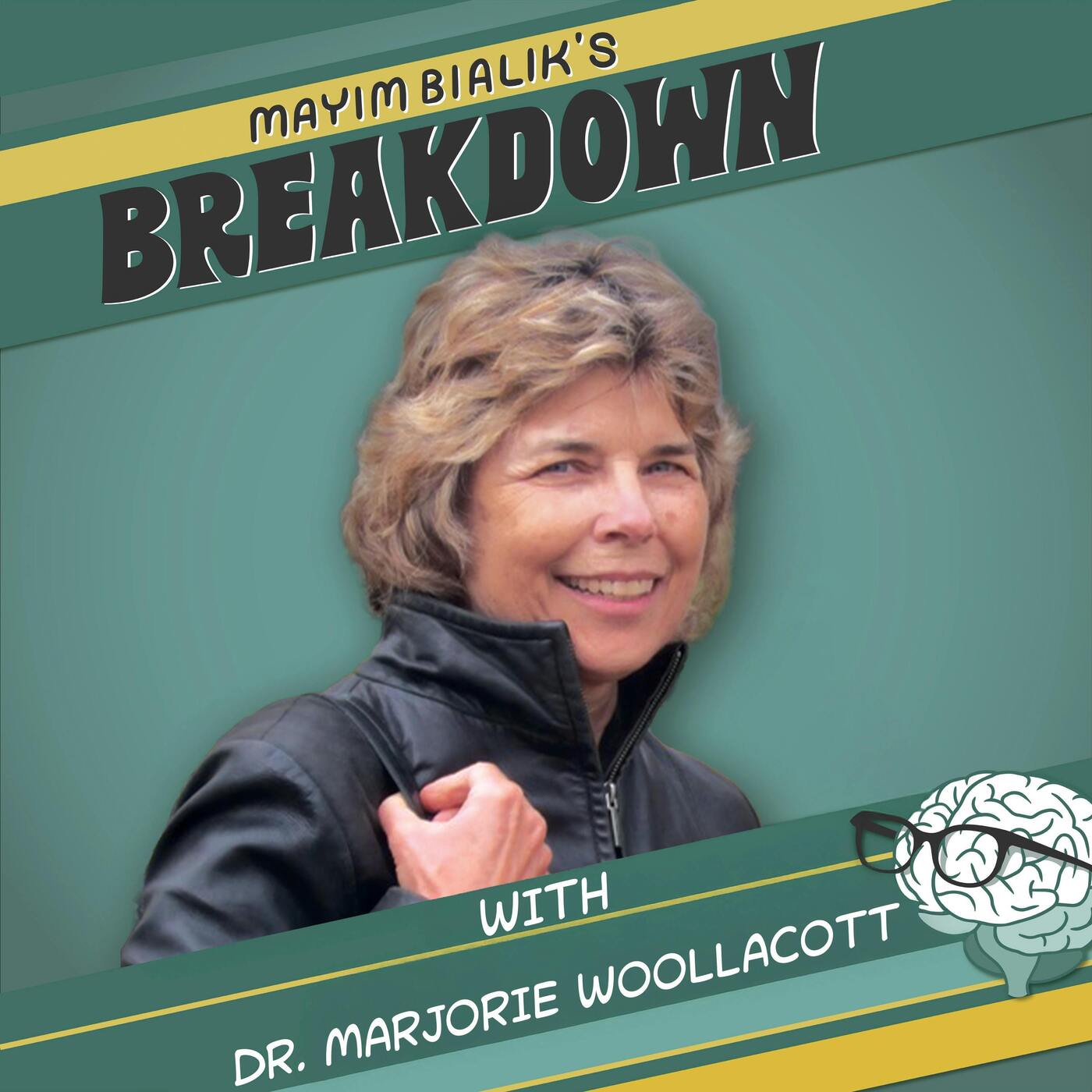 Are You Ignoring Your Higher Self? NEUROSCIENTIST on Intuition, Synchronicities & Soul Messages | Dr. Marjorie Woollacott — Mayim Bialik's Breakdown cover