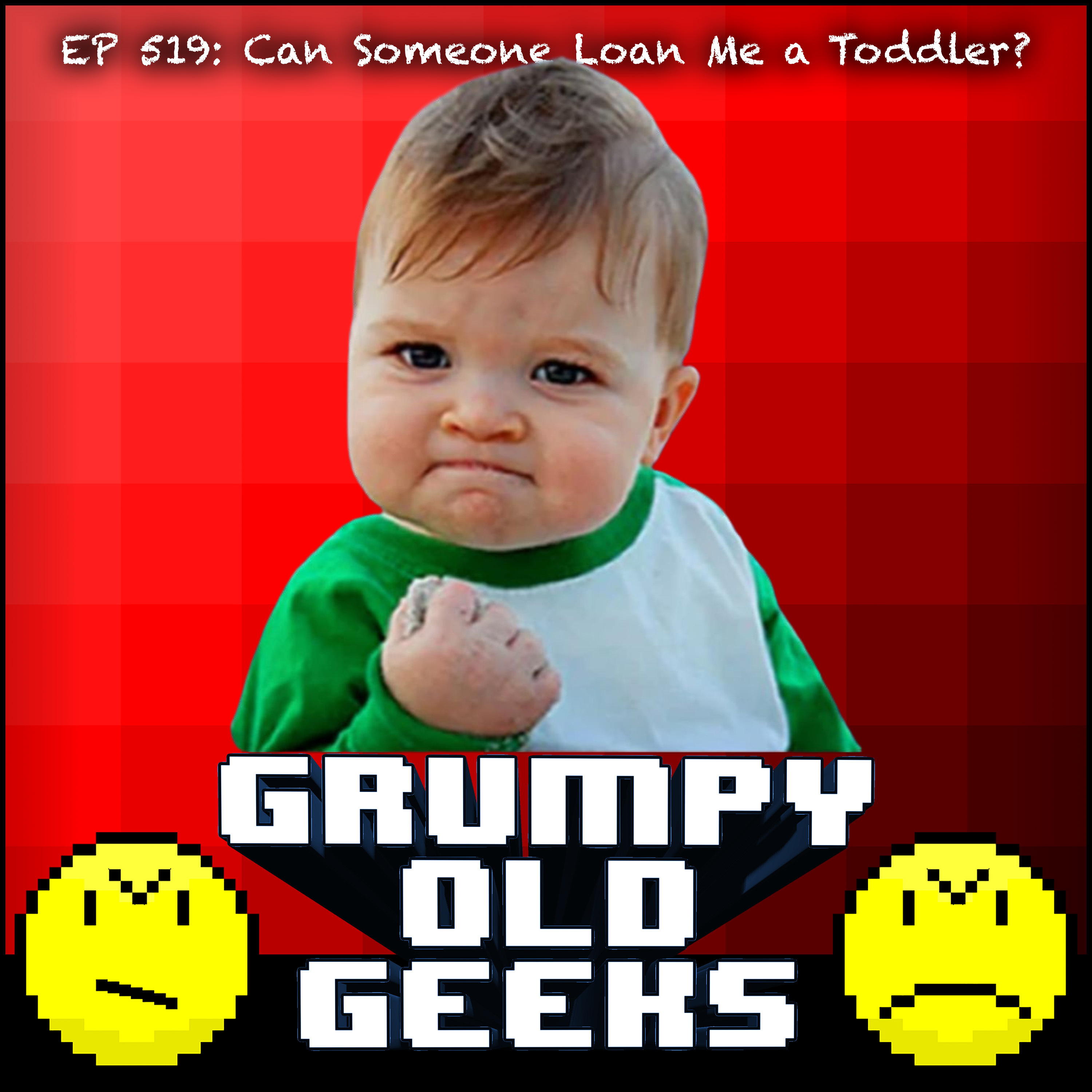 519: Can Someone Loan Me a Toddler? Image