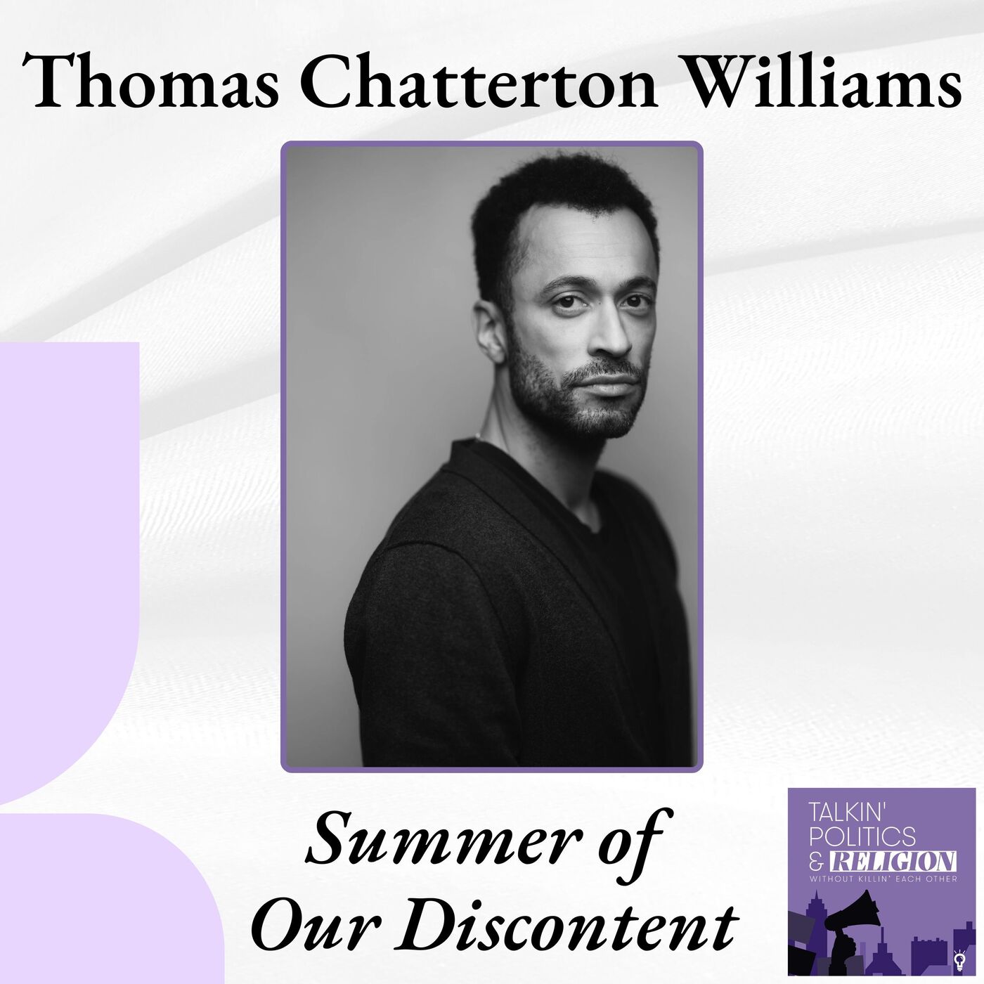 Thomas Chatterton Williams - SUMMER OF OUR DISCONTENT: The Age of Certainty and the Demise of Discourse