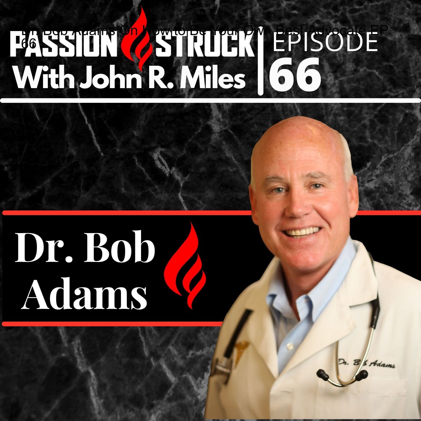 Passion Struck with John R. Miles