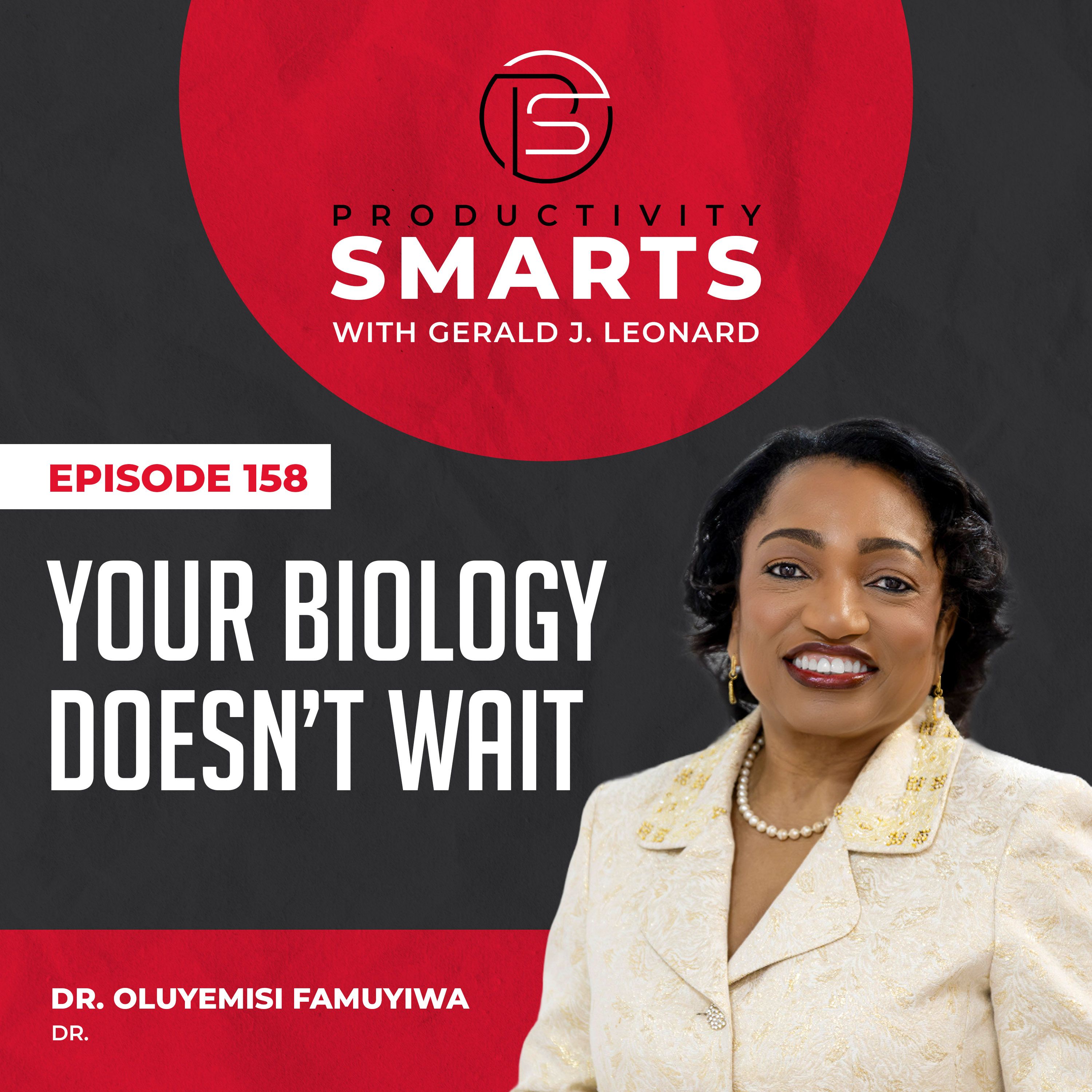 Episode 158 - The Quest for Fertility: How Better Health, Better Habits, and Better Choices Lead to a Better Life with Dr. Oluyemisi Famuyiwa