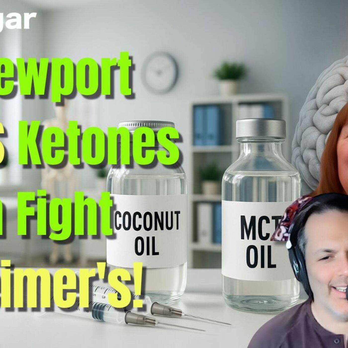Dr. Newport PROVES Ketones Can Fight Alzheimer's! I goodsugar 242 episode artwork