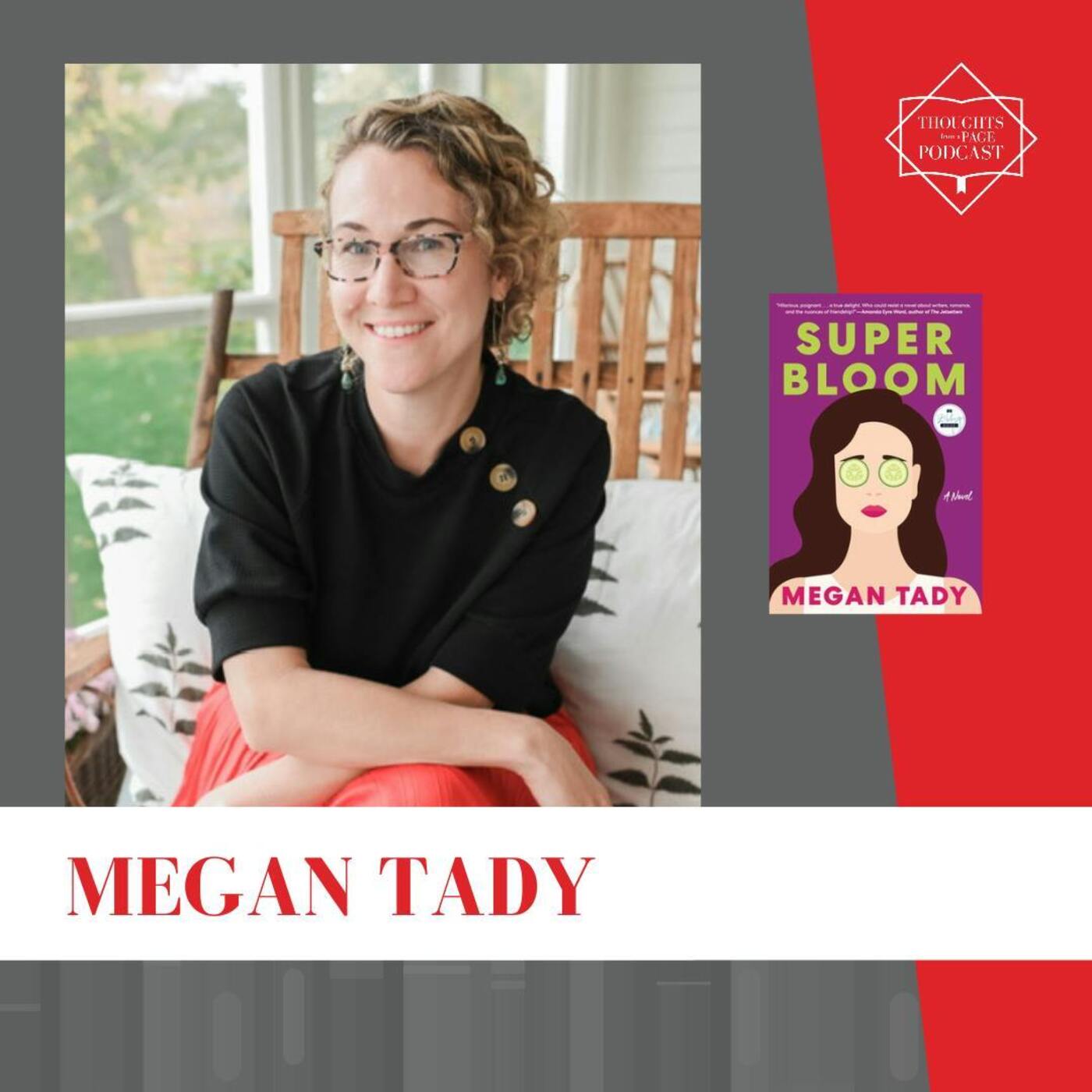 Interview with Megan Tady - SUPER BLOOM