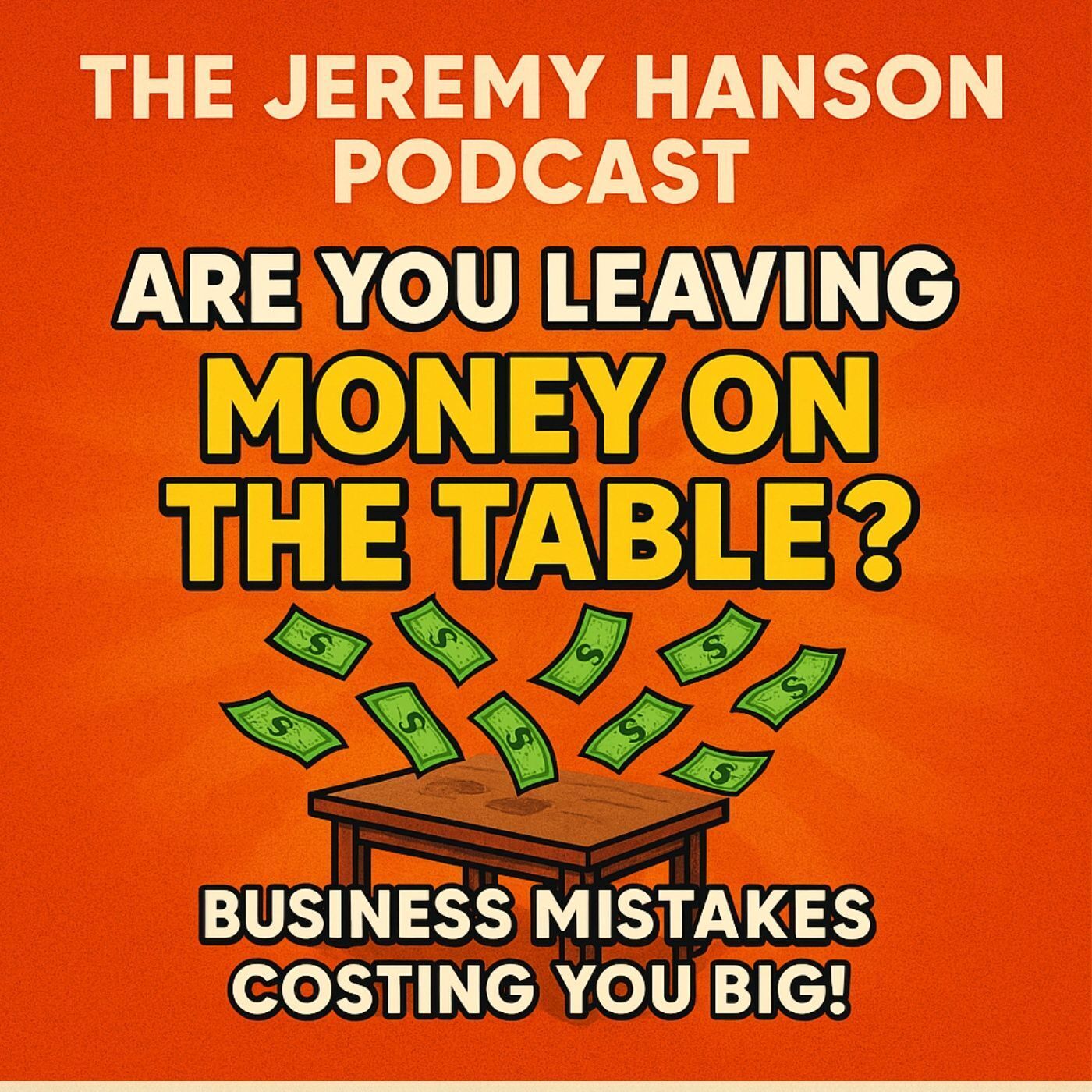 The Jeremy Hanson Podcast / Optimized Entrepreneur