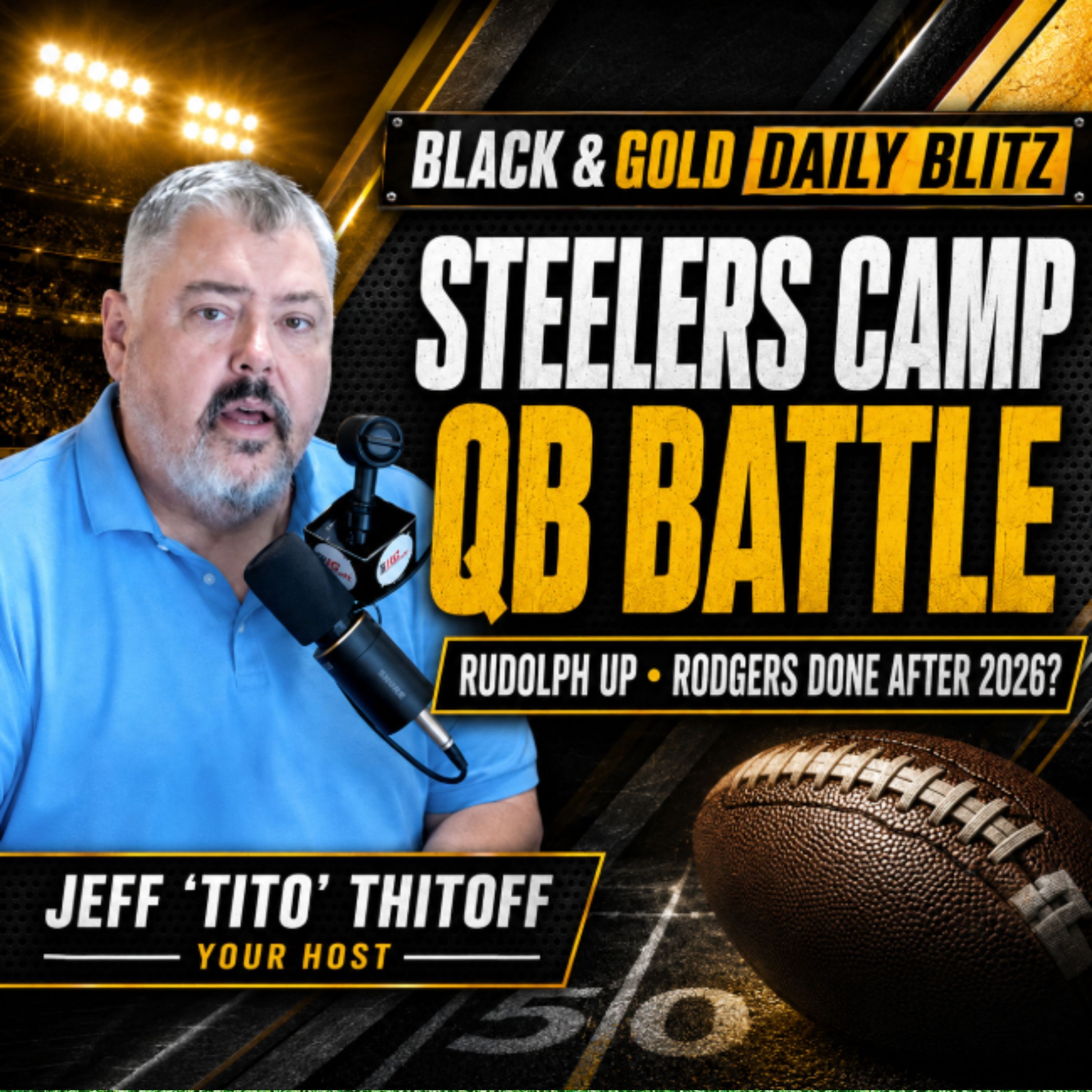Steelers QB Battle Ignites: Rudolph Jumps Howard as Rodgers Sets Retirement Date episode artwork