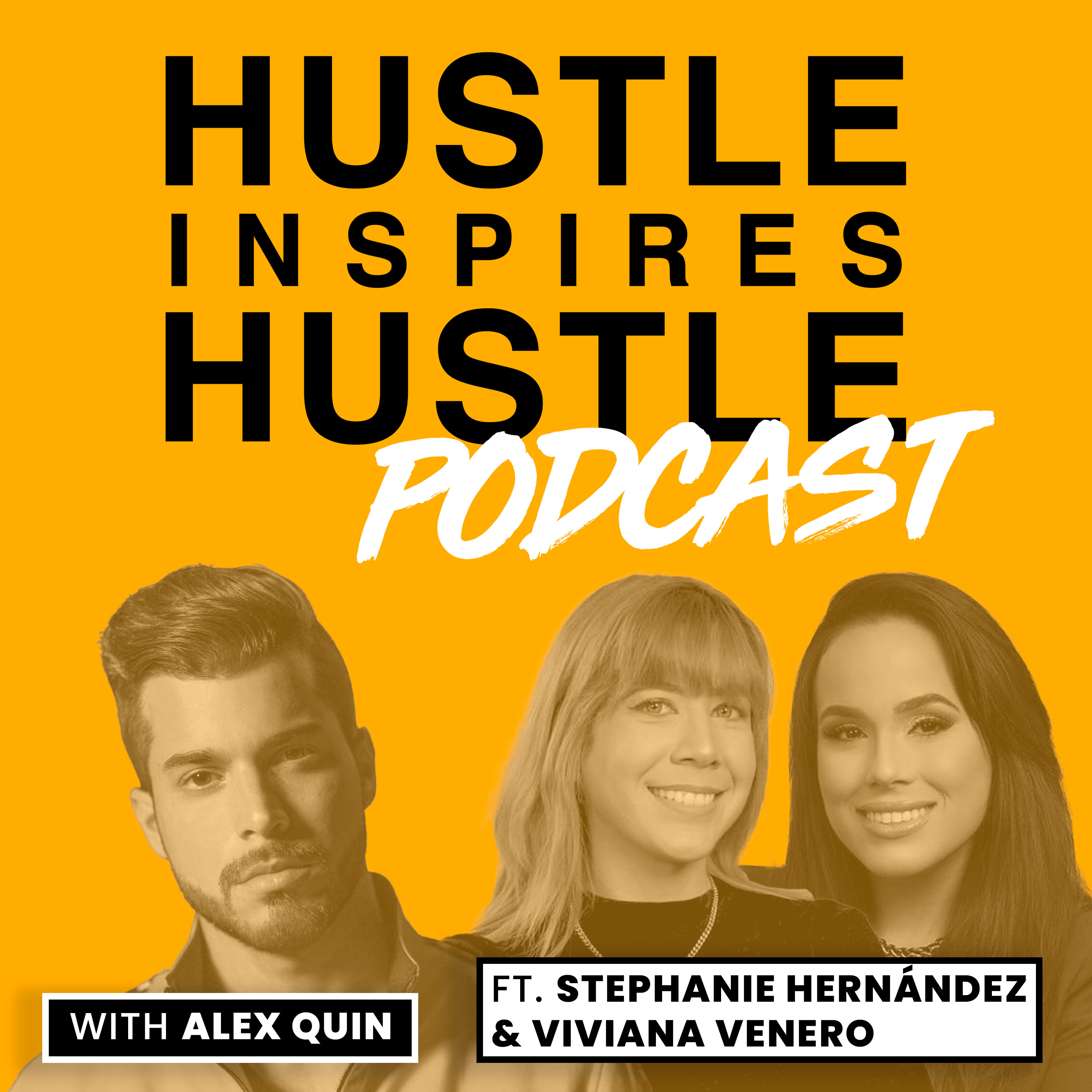 Hustle Inspires Hustle with Alex Quin