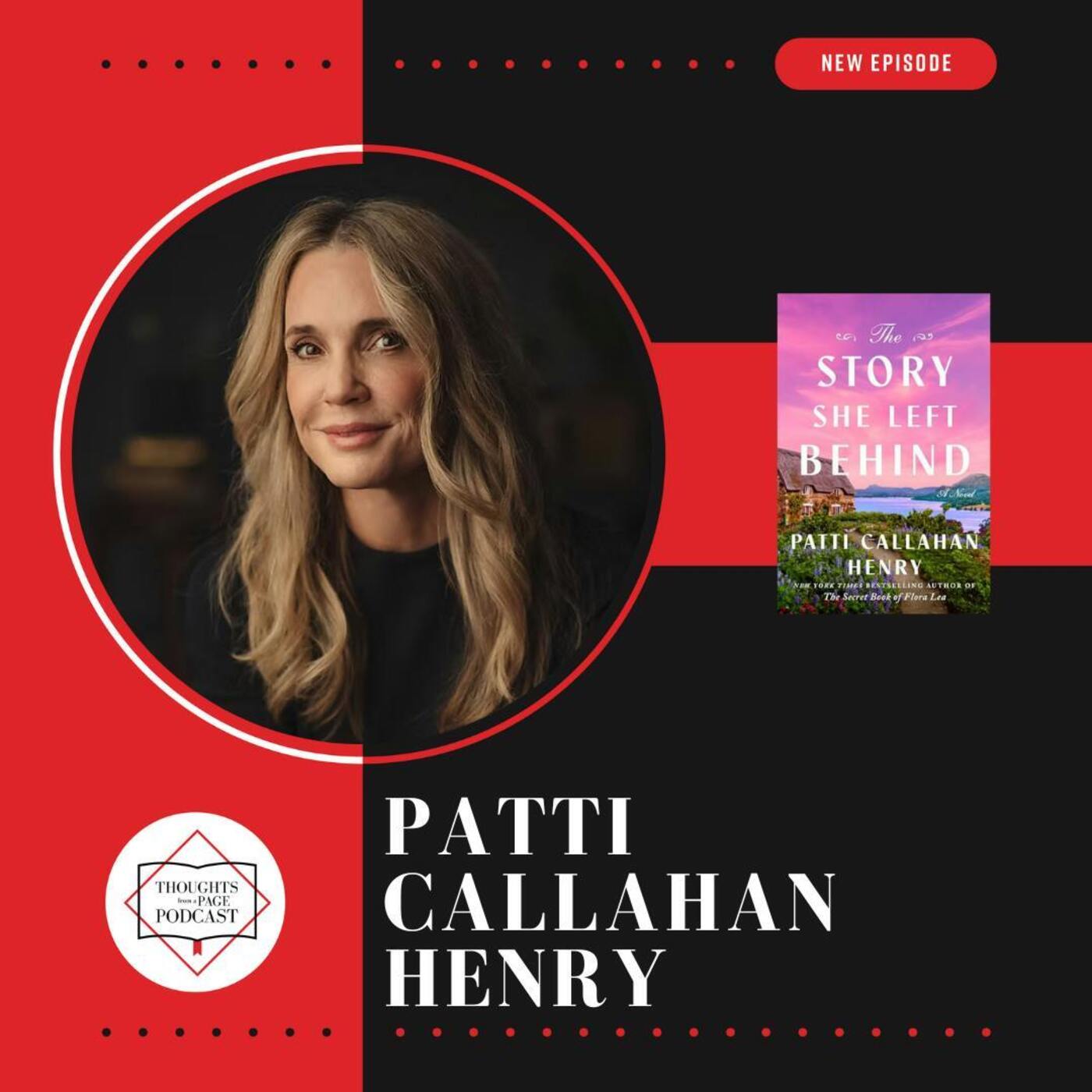 Patti Callahan Henry - THE STORY SHE LEFT BEHIND