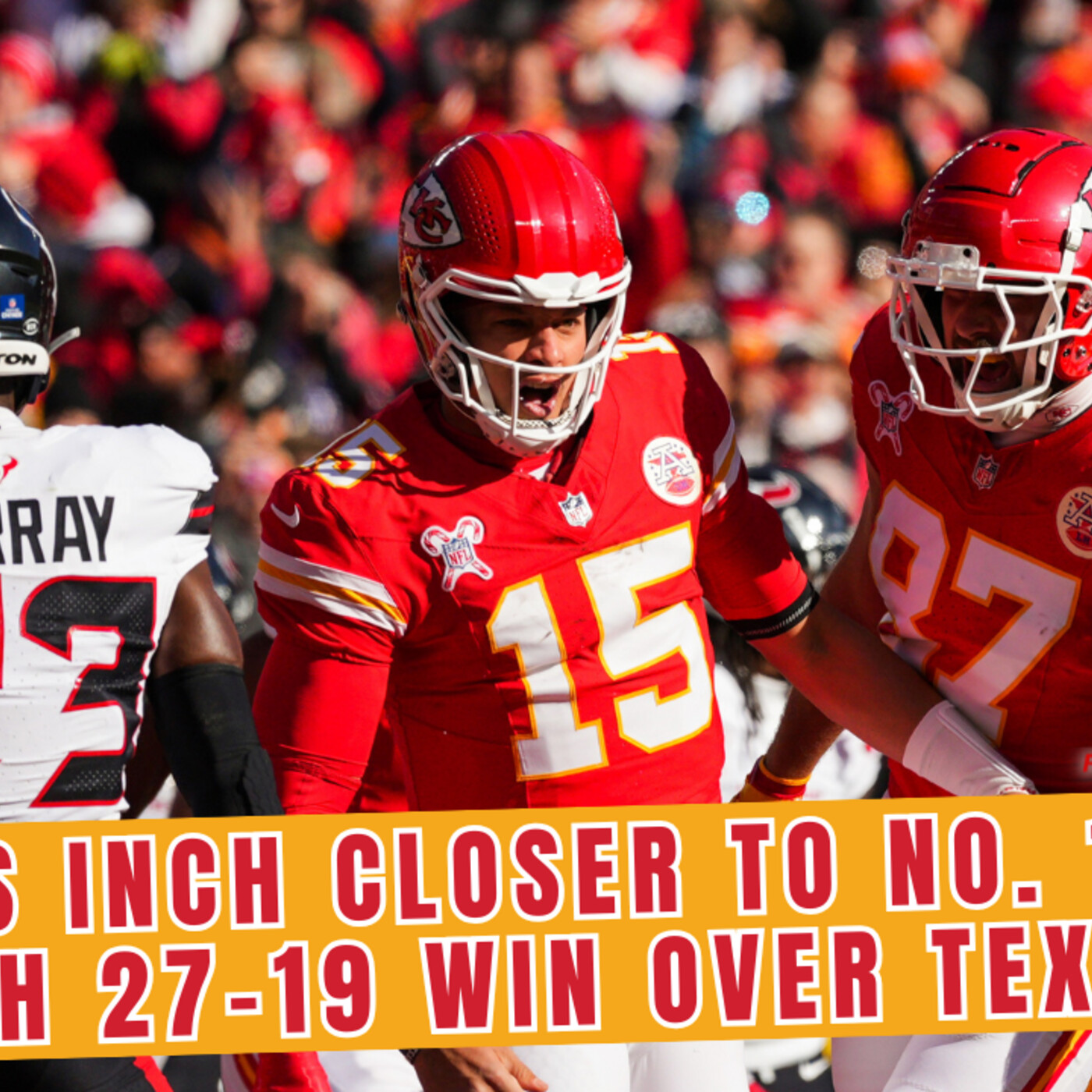 Chiefs Inch Closer to No. 1 Seed with 27-19 Win Over Texans | Tank Dell Injury Update episode artwork