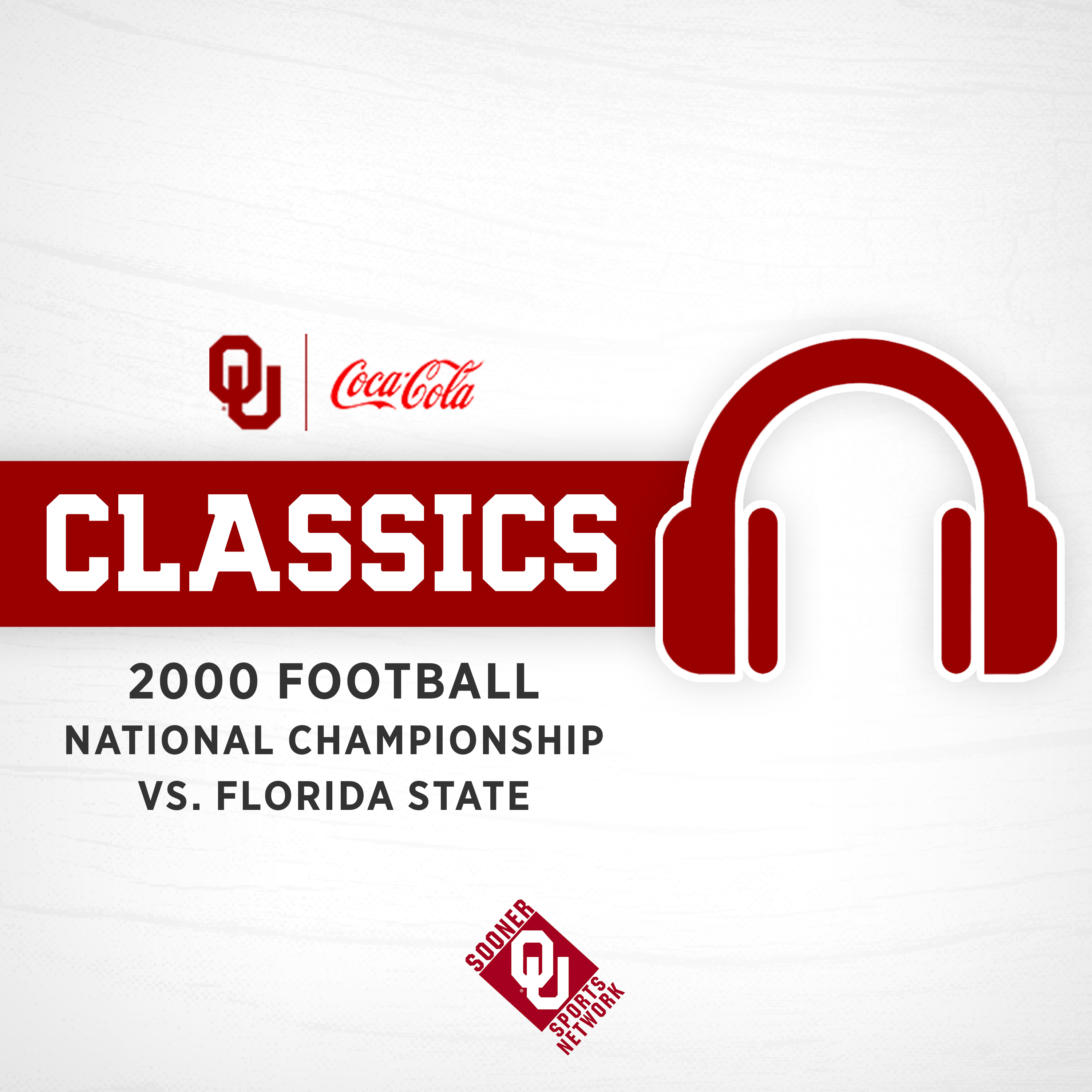 cover of episode Classic Broadcasts: National Championship 7 - OU vs Florida State