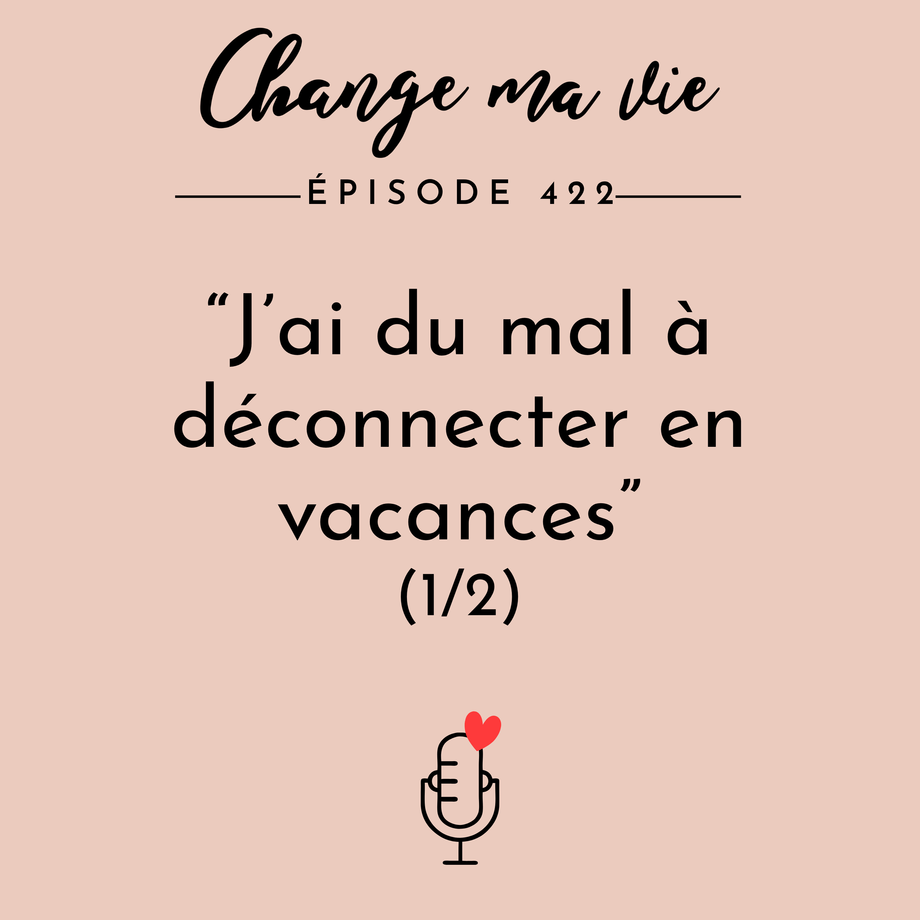 “J’ai du mal à déconnecter en vacances” (ce qui se passe vraiment)