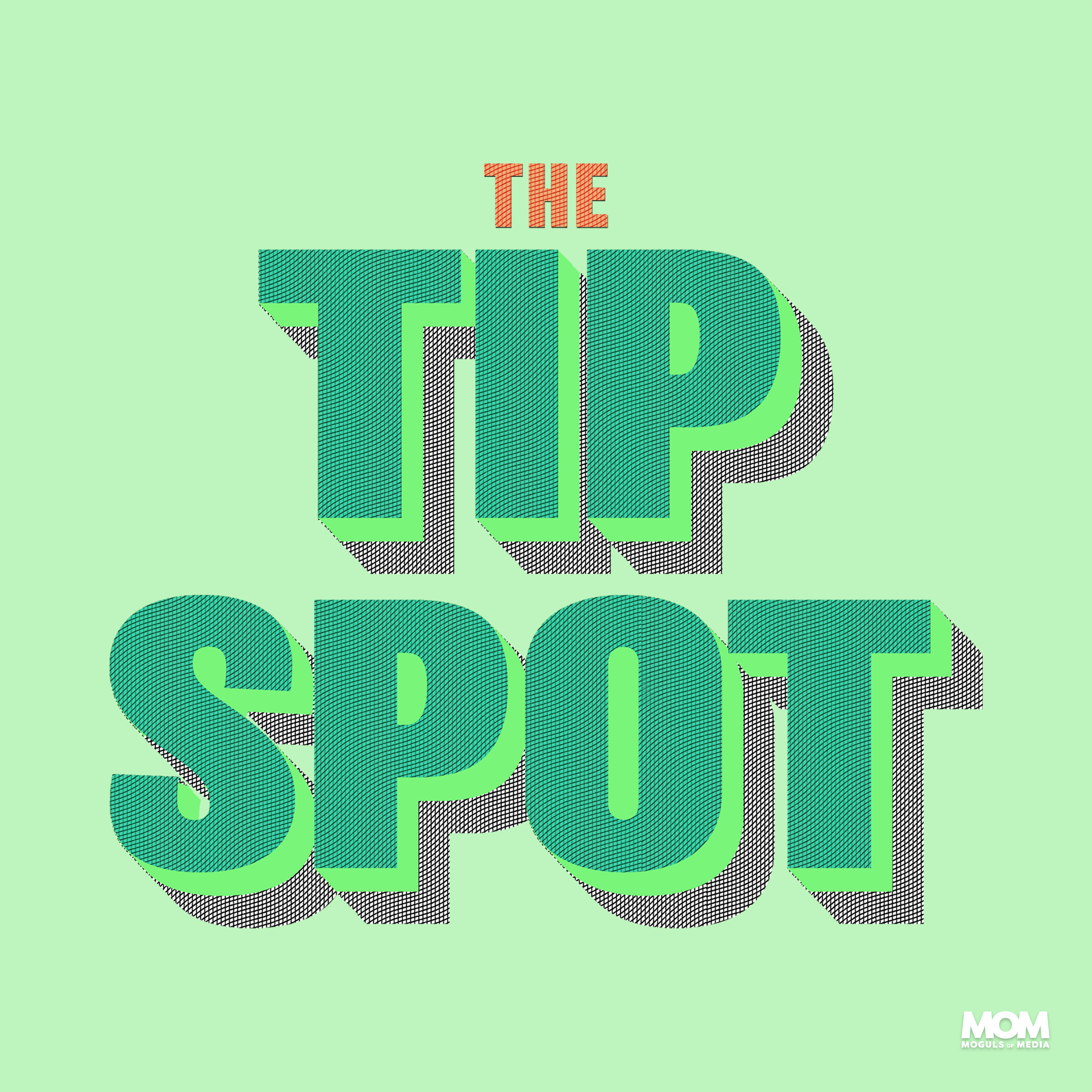 The Tip Spot - Episode 103 - "Laganja Estranja"