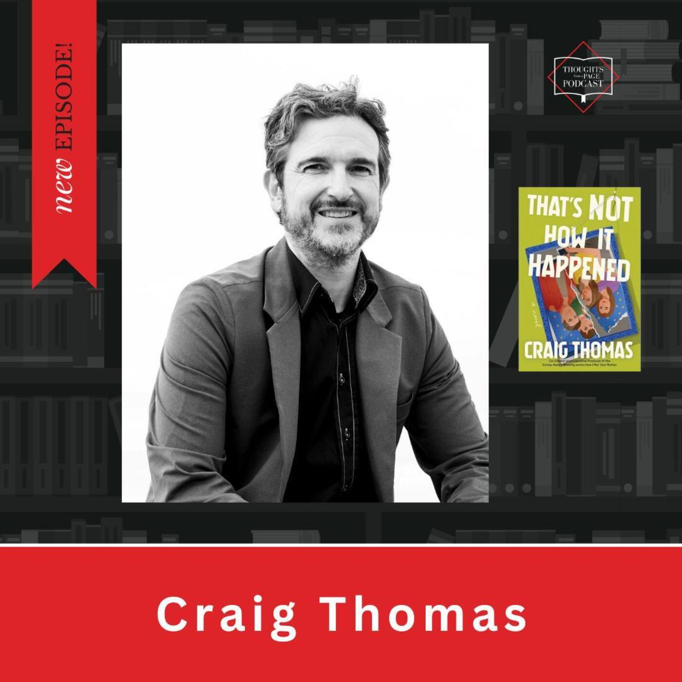 Craig Thomas - THAT'S NOT HOW IT HAPPENED