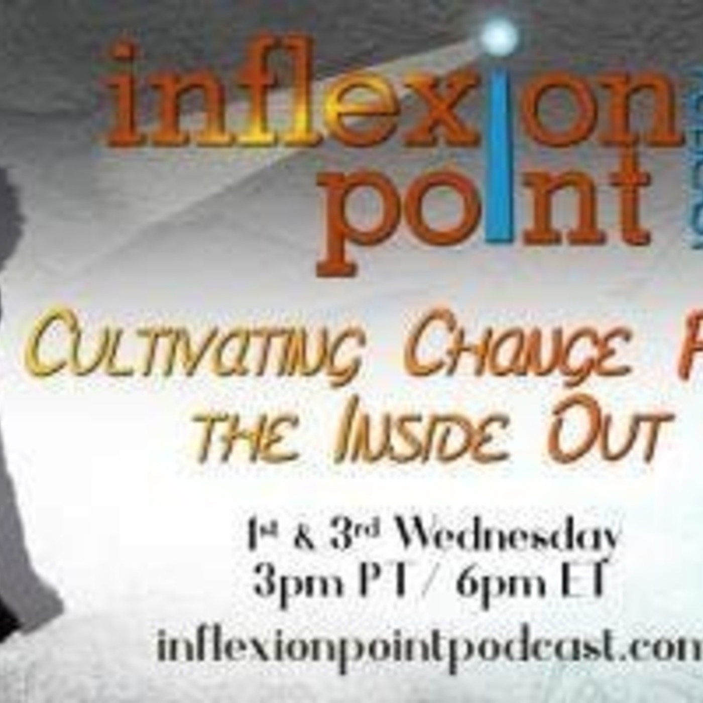 InflexionPoint Podcast: Cultivating Change from the Inside Out episode artwork