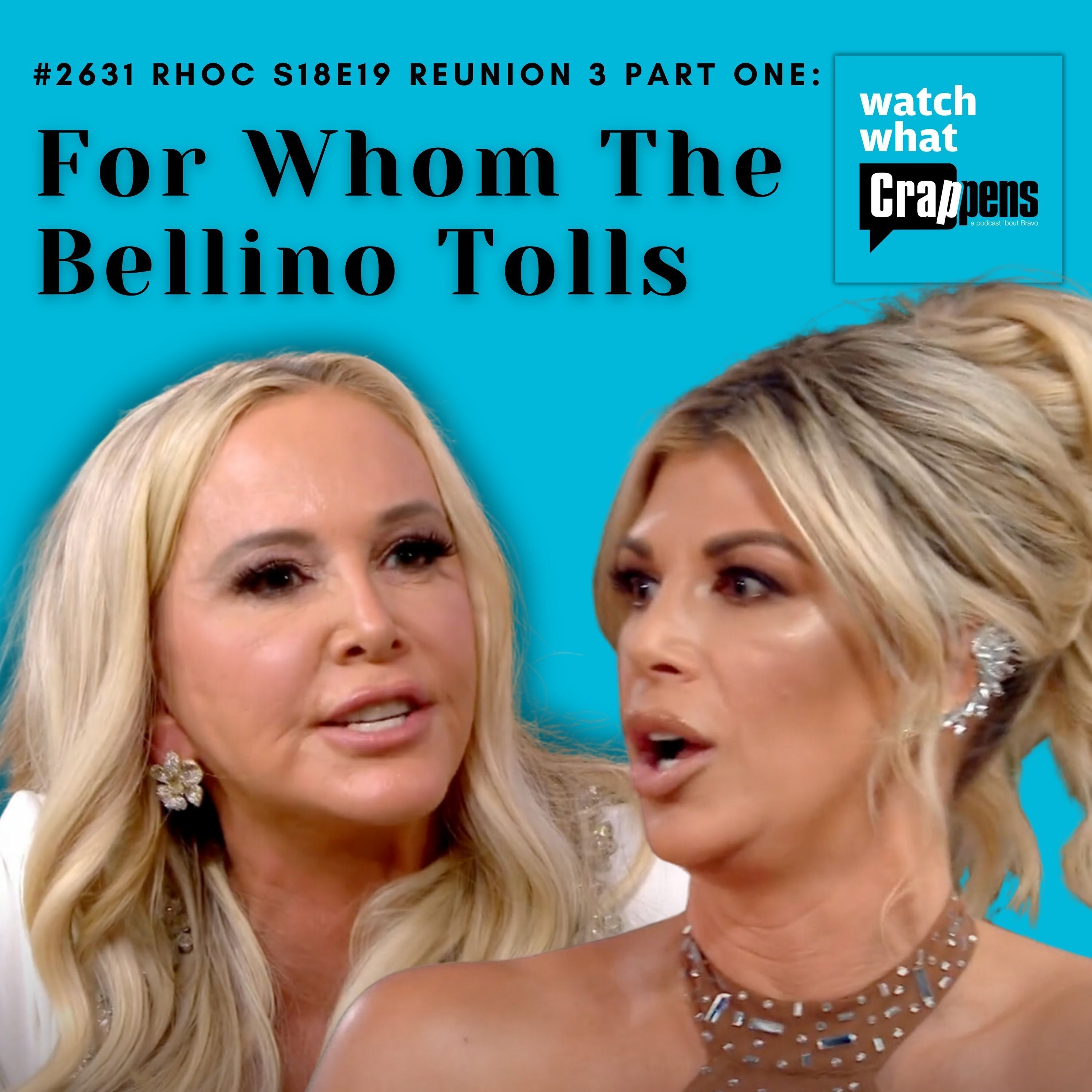 #2631  RHOC S18E19 Reunion 3 Part One: For Whom The Bellino Tolls