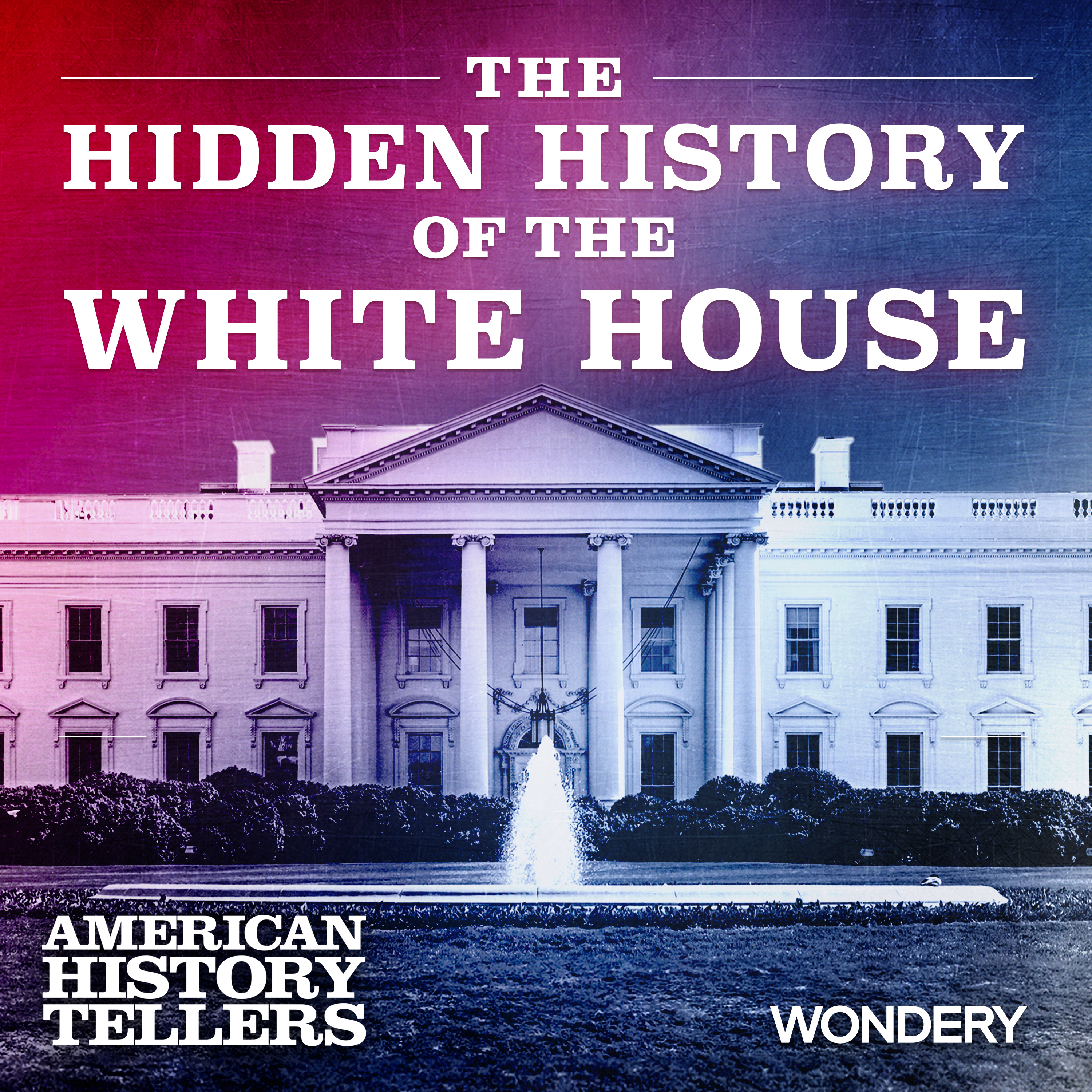 The Hidden History of the White House | 1