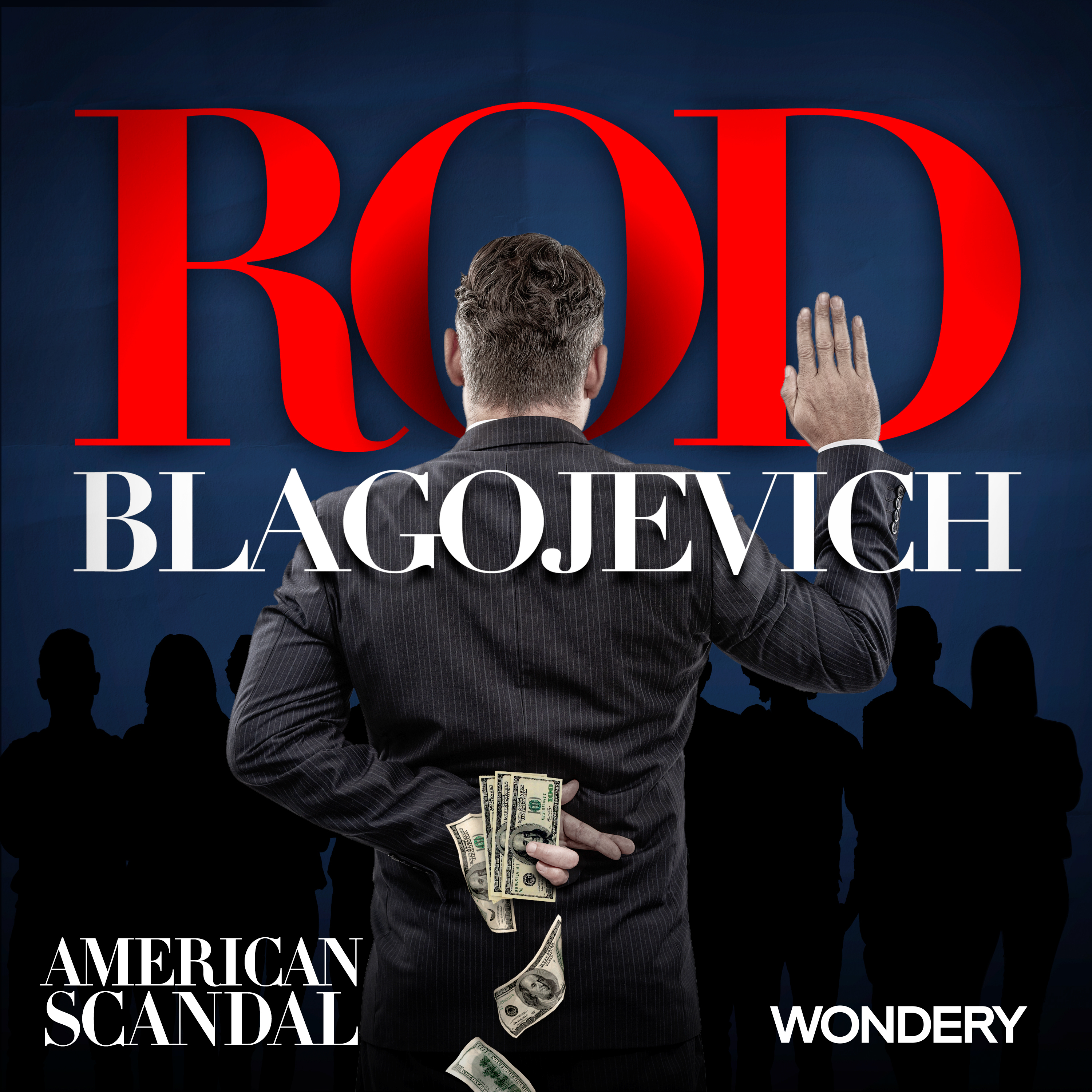 Rod Blagojevich | The Whistleblowers | 5 by Wondery