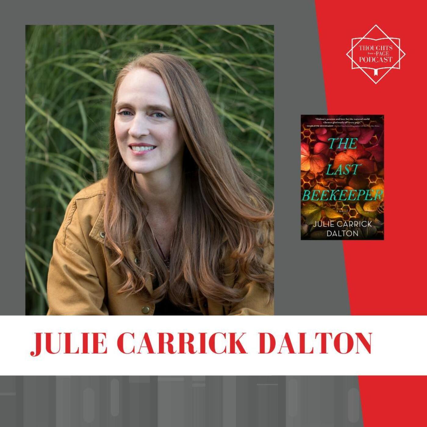 Interview with Julie Carrick Dalton - THE LAST BEEKEEPER