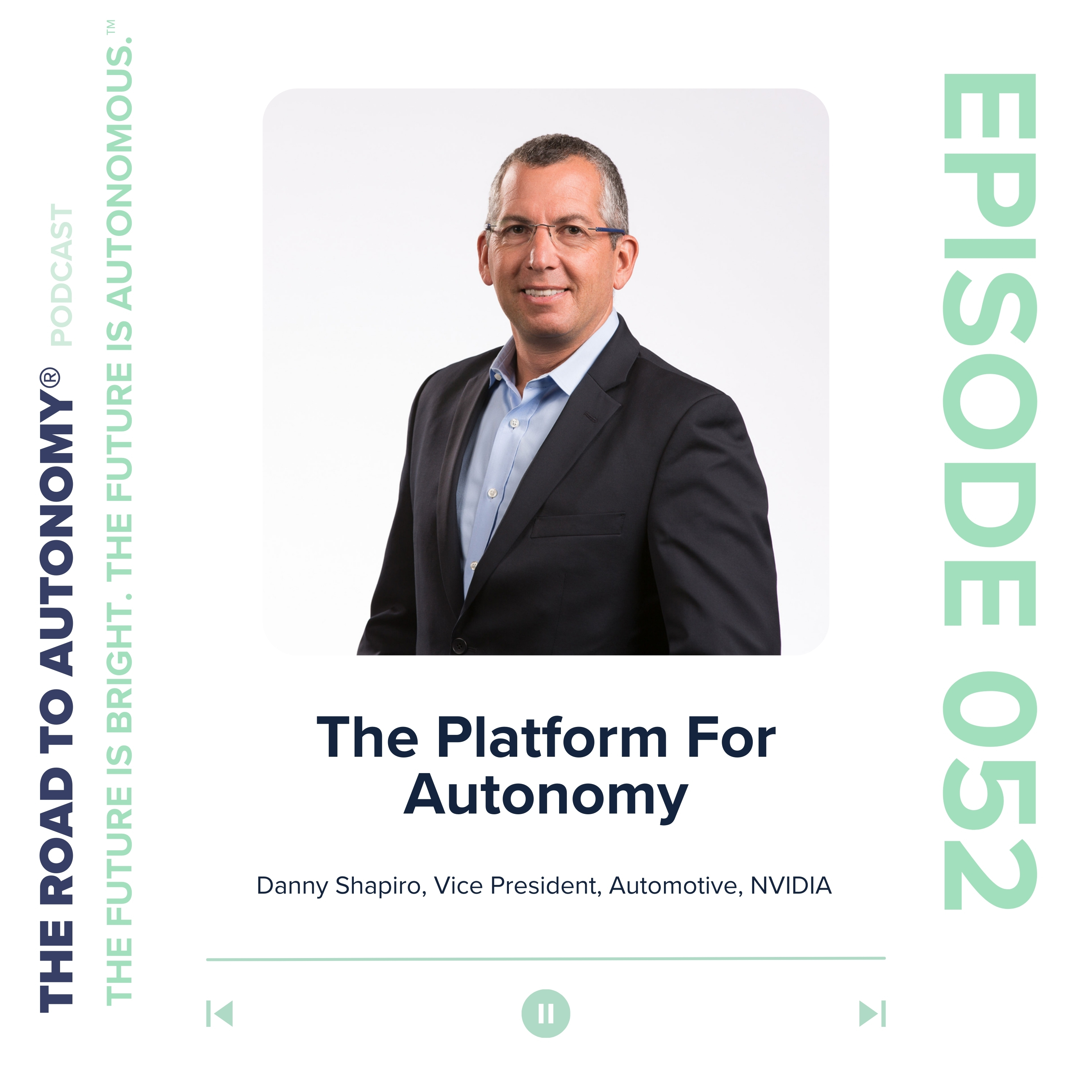 Episode 52 | The Platform For Autonomy