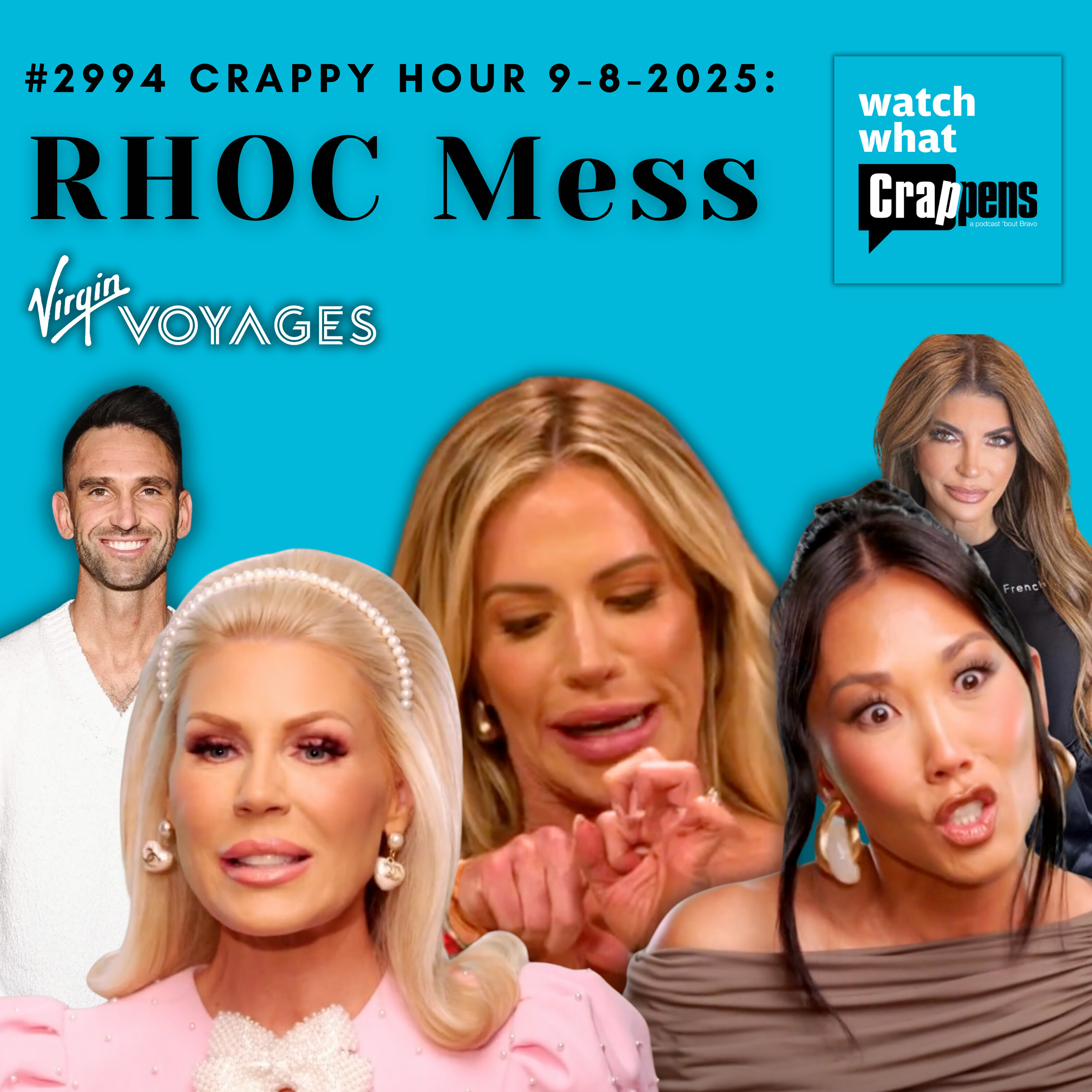 #2994 Crappy Hour 9-8-2025:  RHOC Mess
