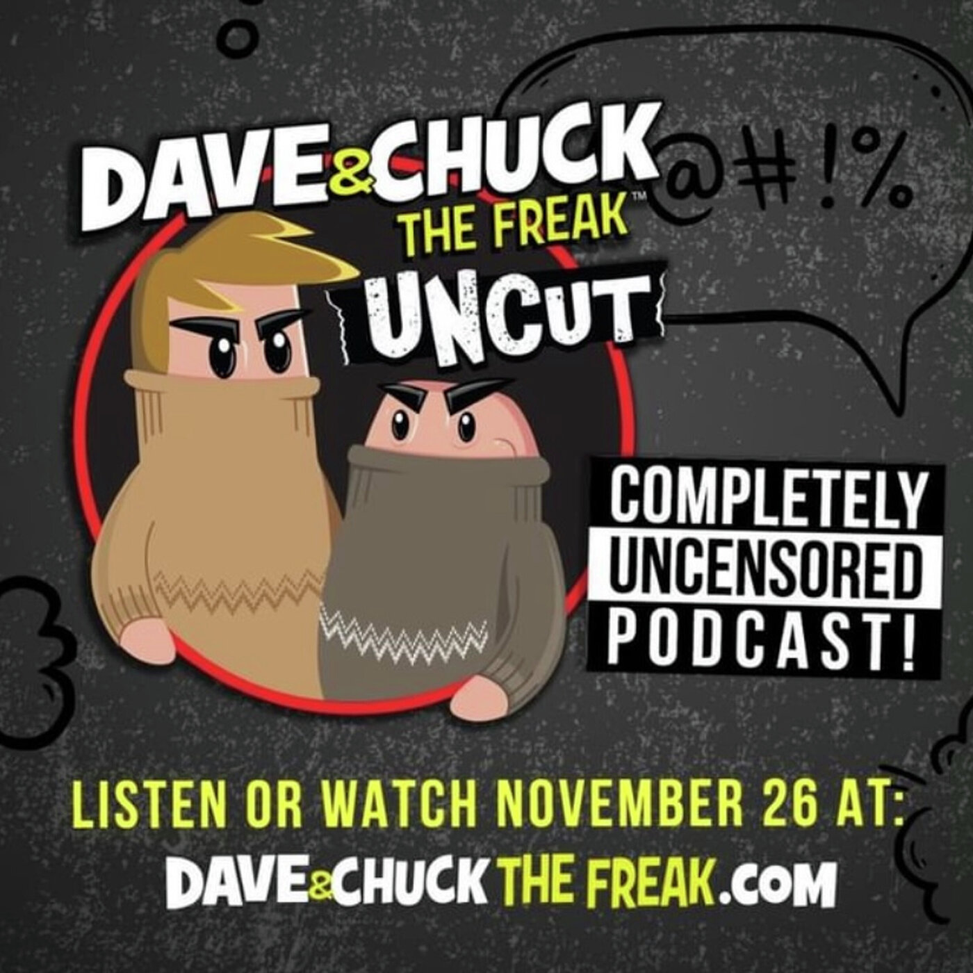 Dave & Chuck “The Freak” UNCUT 4