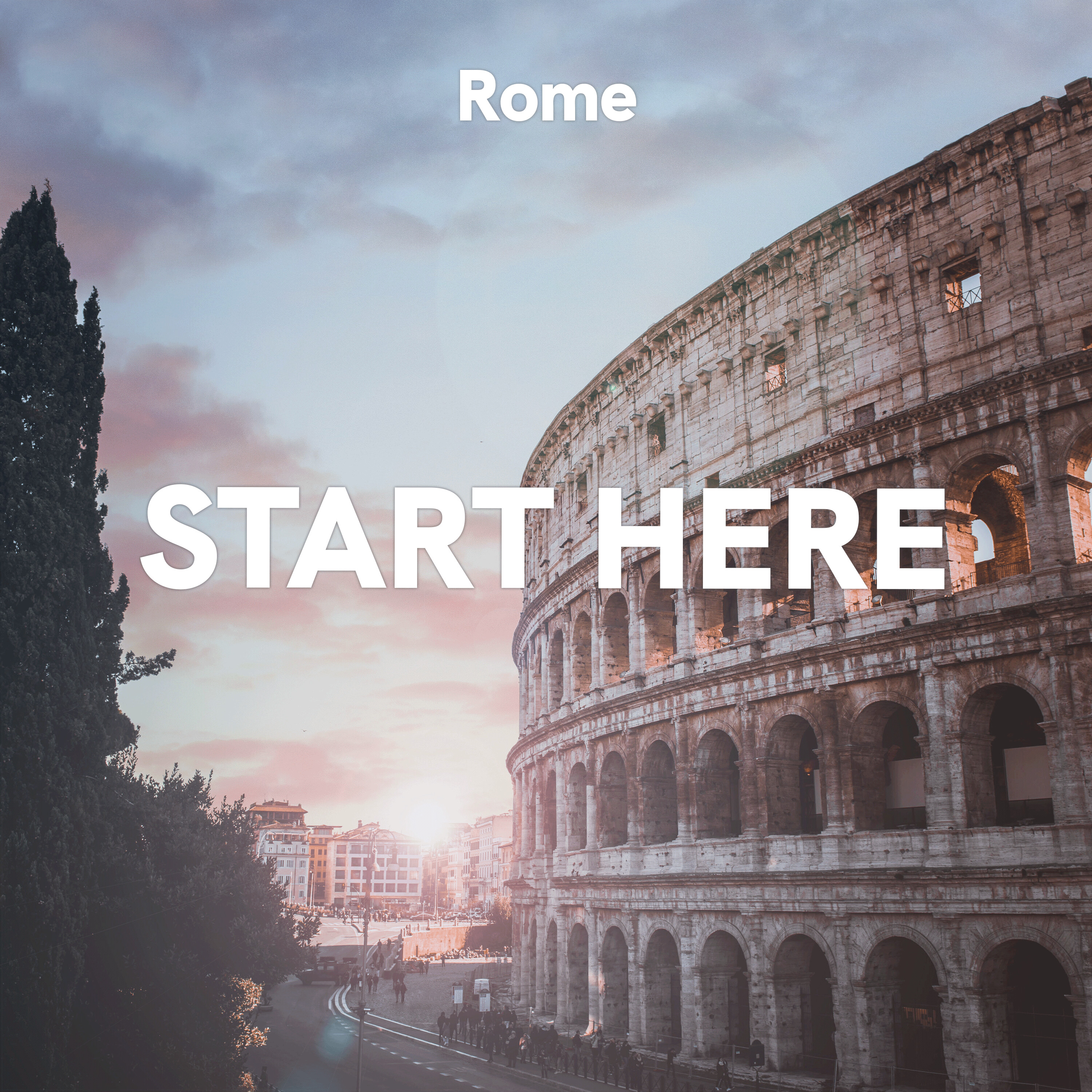 Rome: Start Here