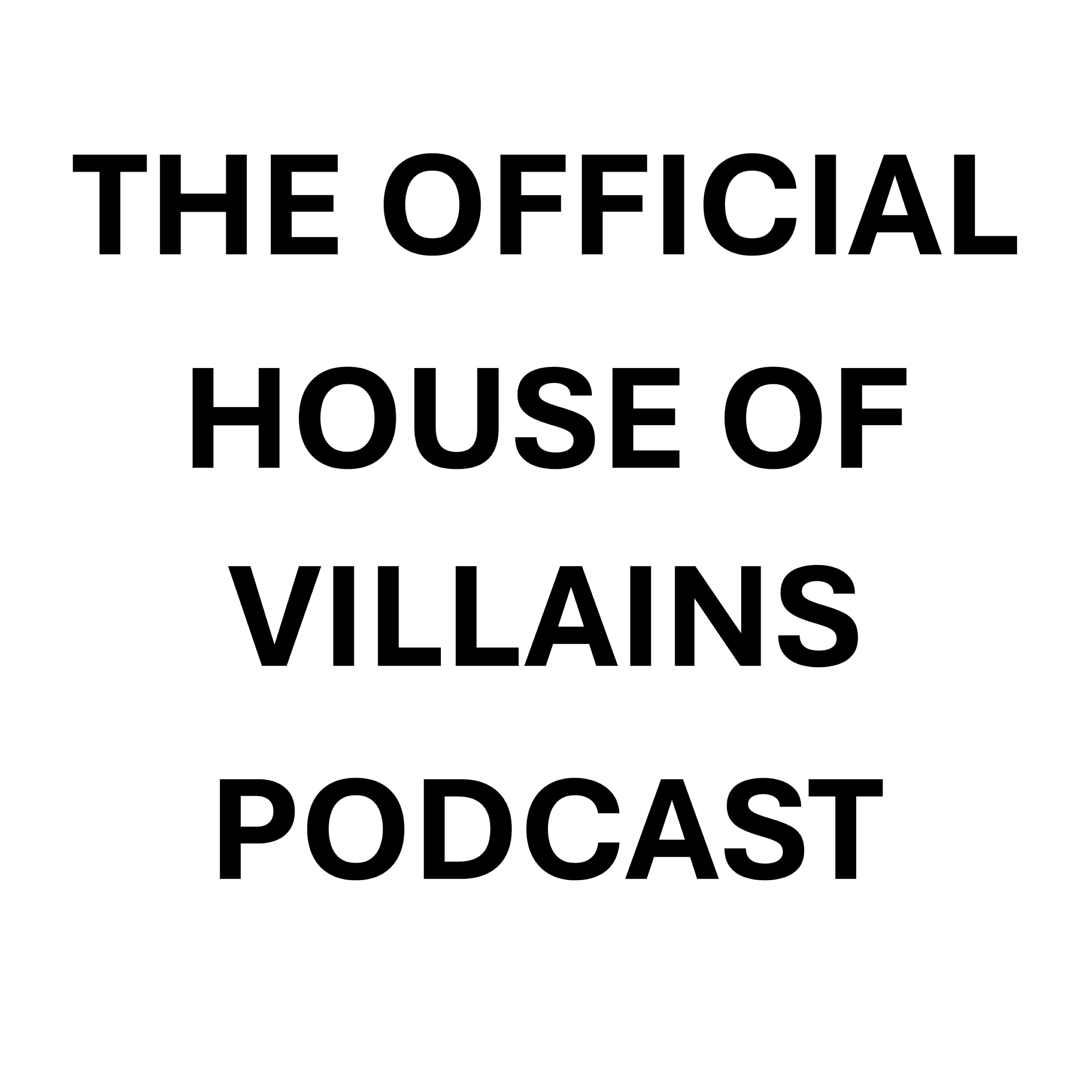 The Official House of Villains Podcast cover art