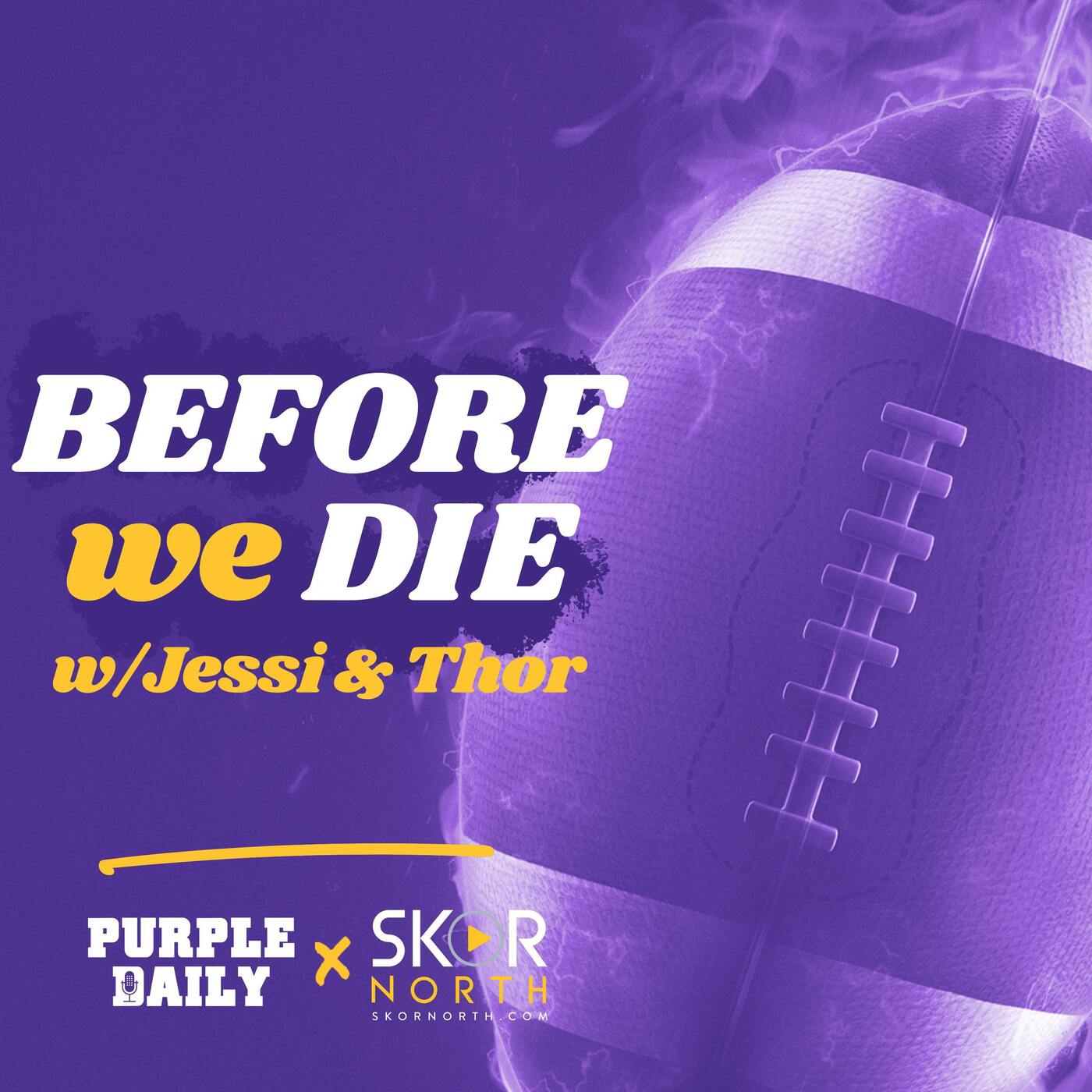 BEFORE WE DIE: Who will make final Minnesota Vikings 53-man roster?