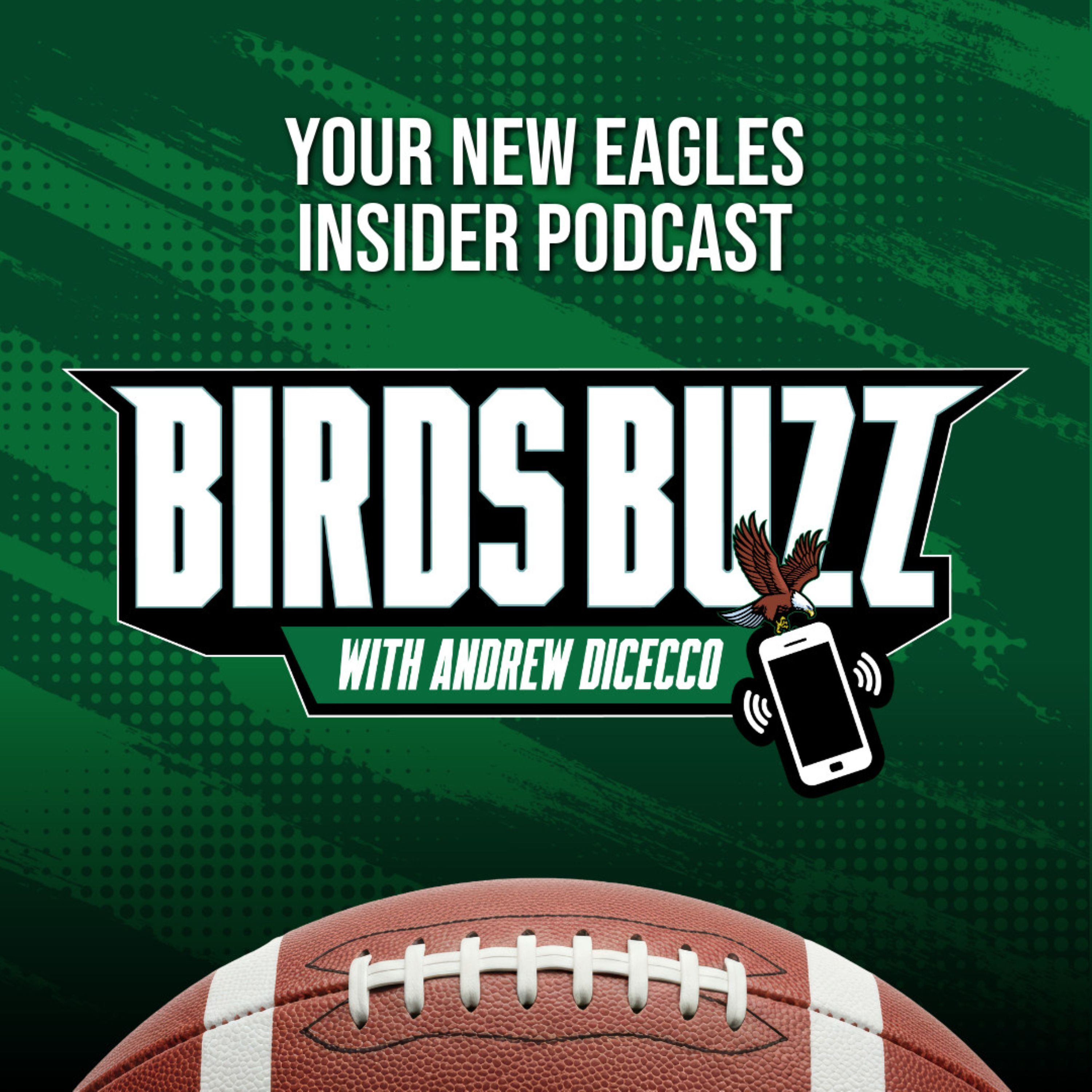 Introducing Birds Buzz, A New Eagles Podcast With Insider Andrew DiCecco