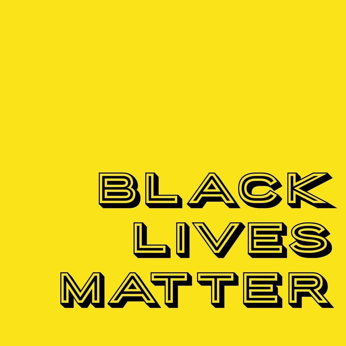 BLACK LIVES MATTER |  #AmplifyMelanatedVoices