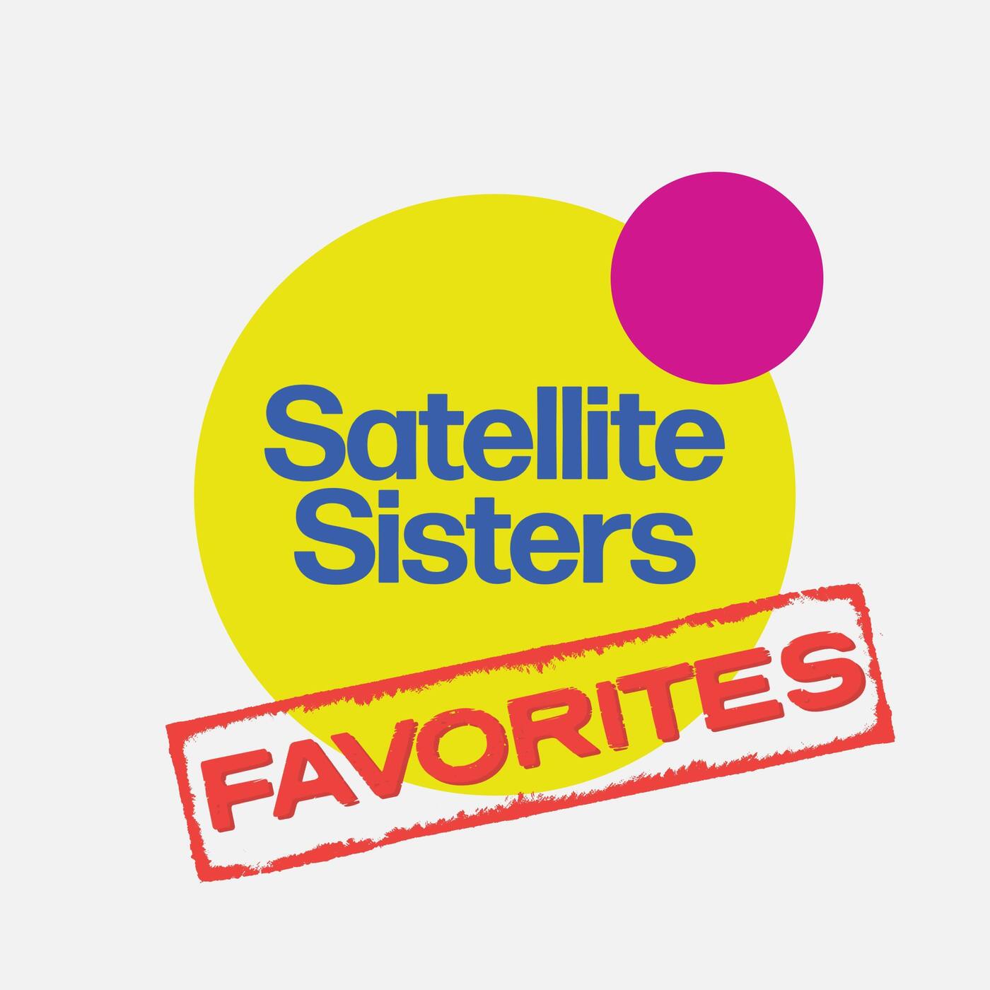 Satellite Sisters