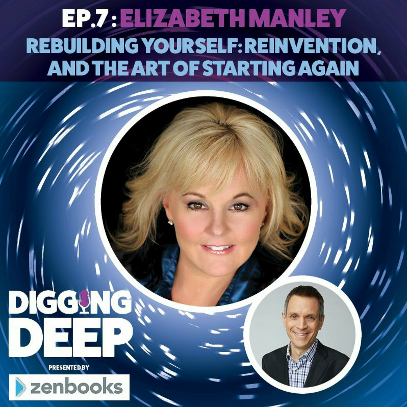 Elizabeth Manley: Rebuilding Yourself, Reinvention, and the Art of Starting Again