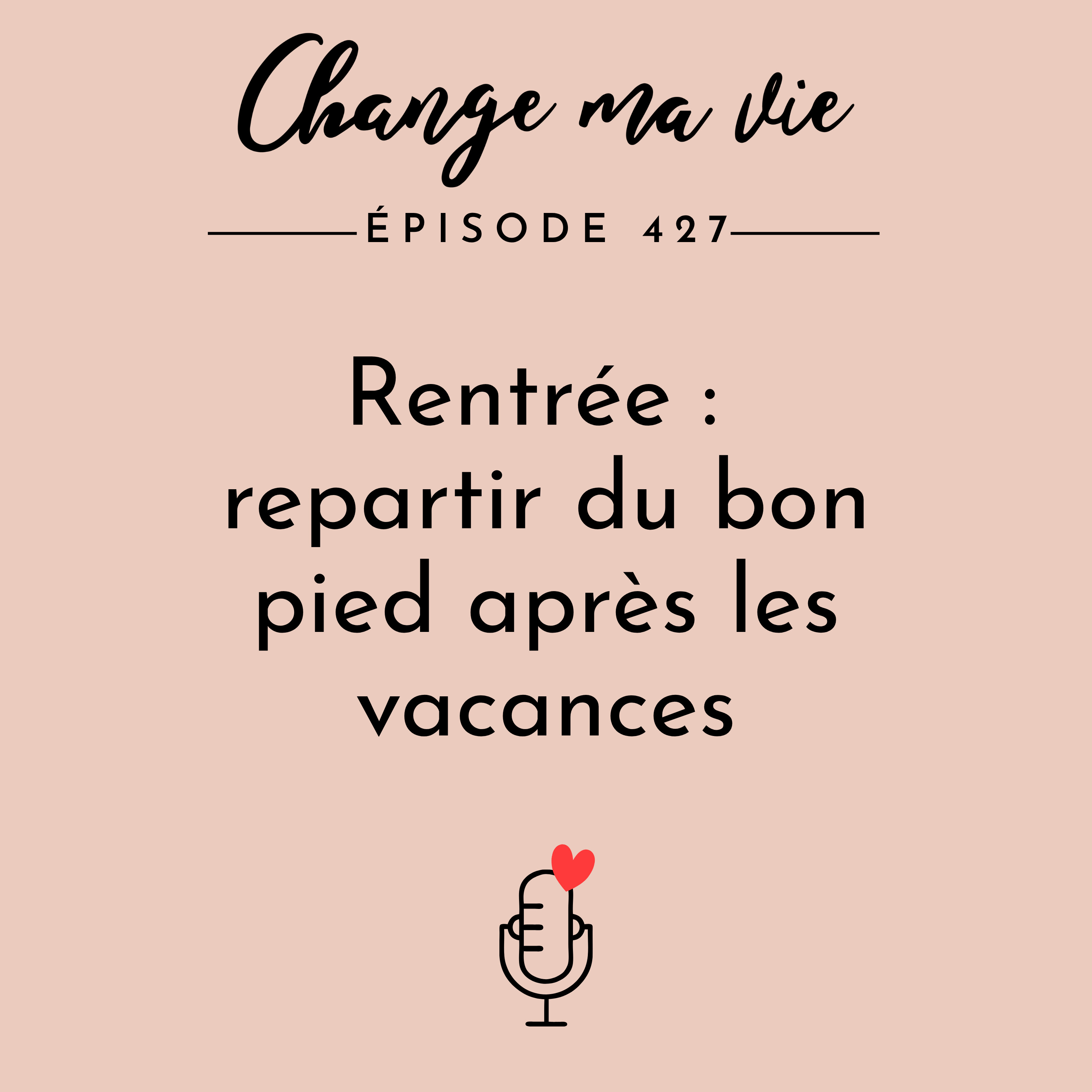 Rentrée : repartir du bon pied après les vacances