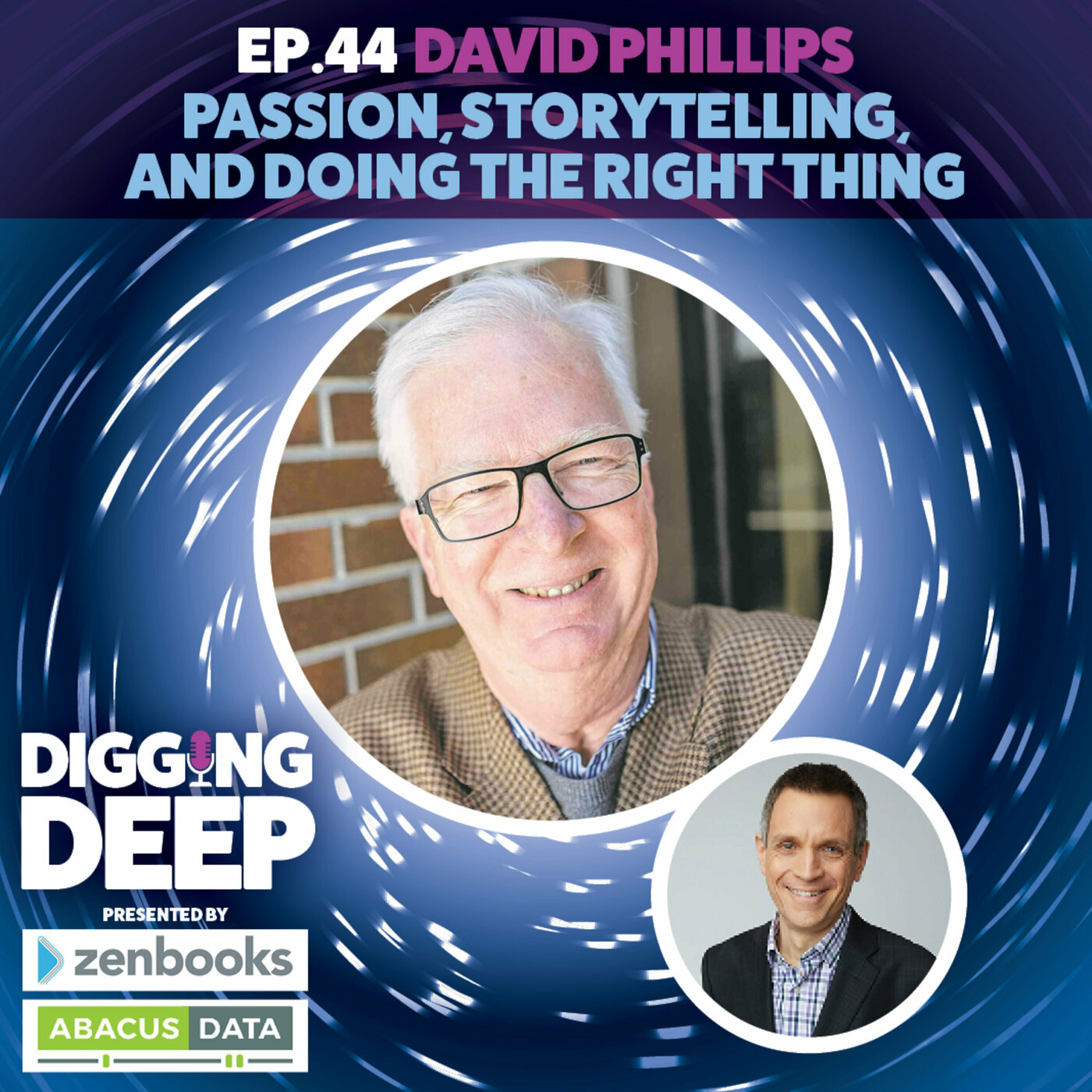 David Phillips: Passion, Storytelling, and Doing the Right Thing