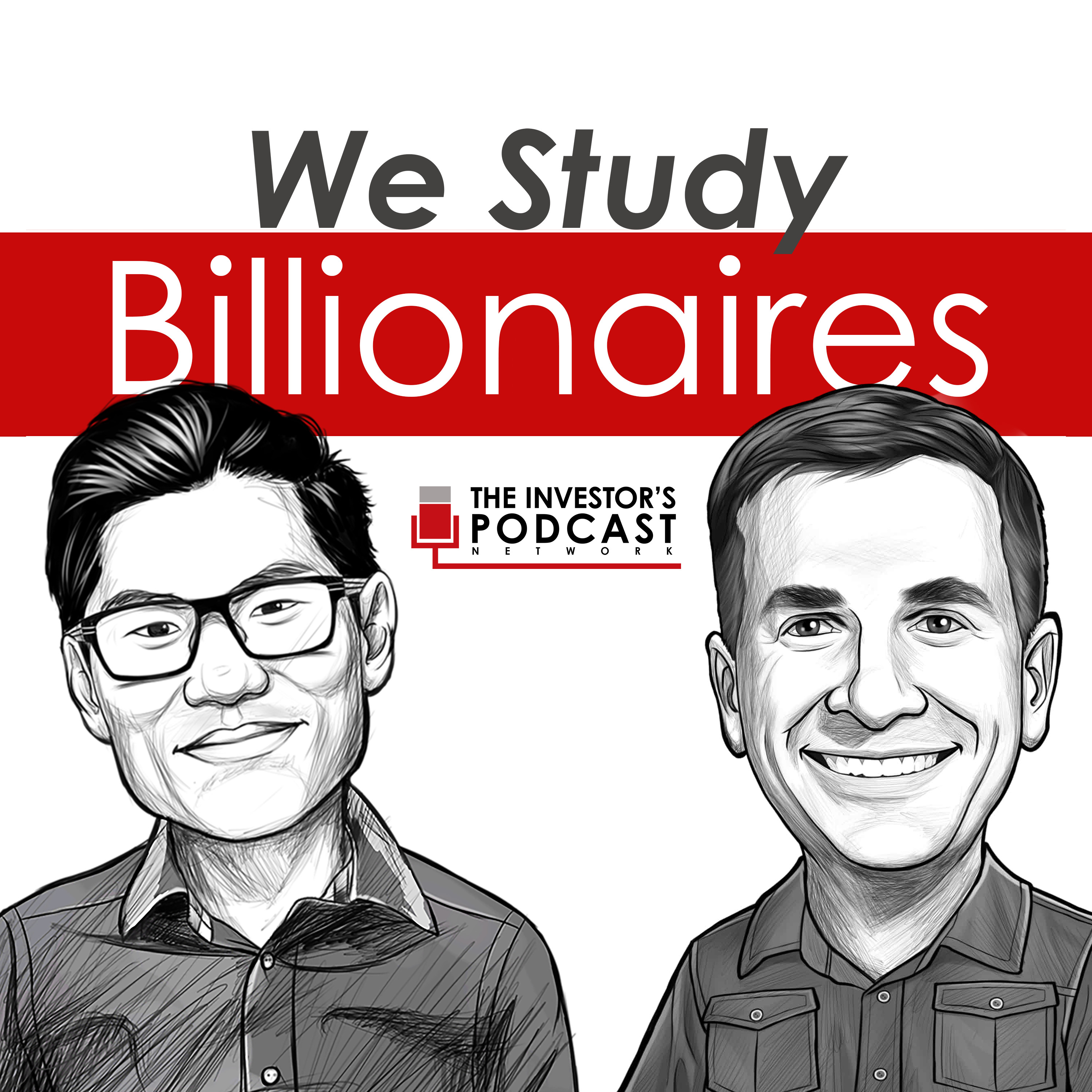 We study. Подкаст инвестор. We study Billionaires. We study Billionaires — the Investor’s Podcast Network.