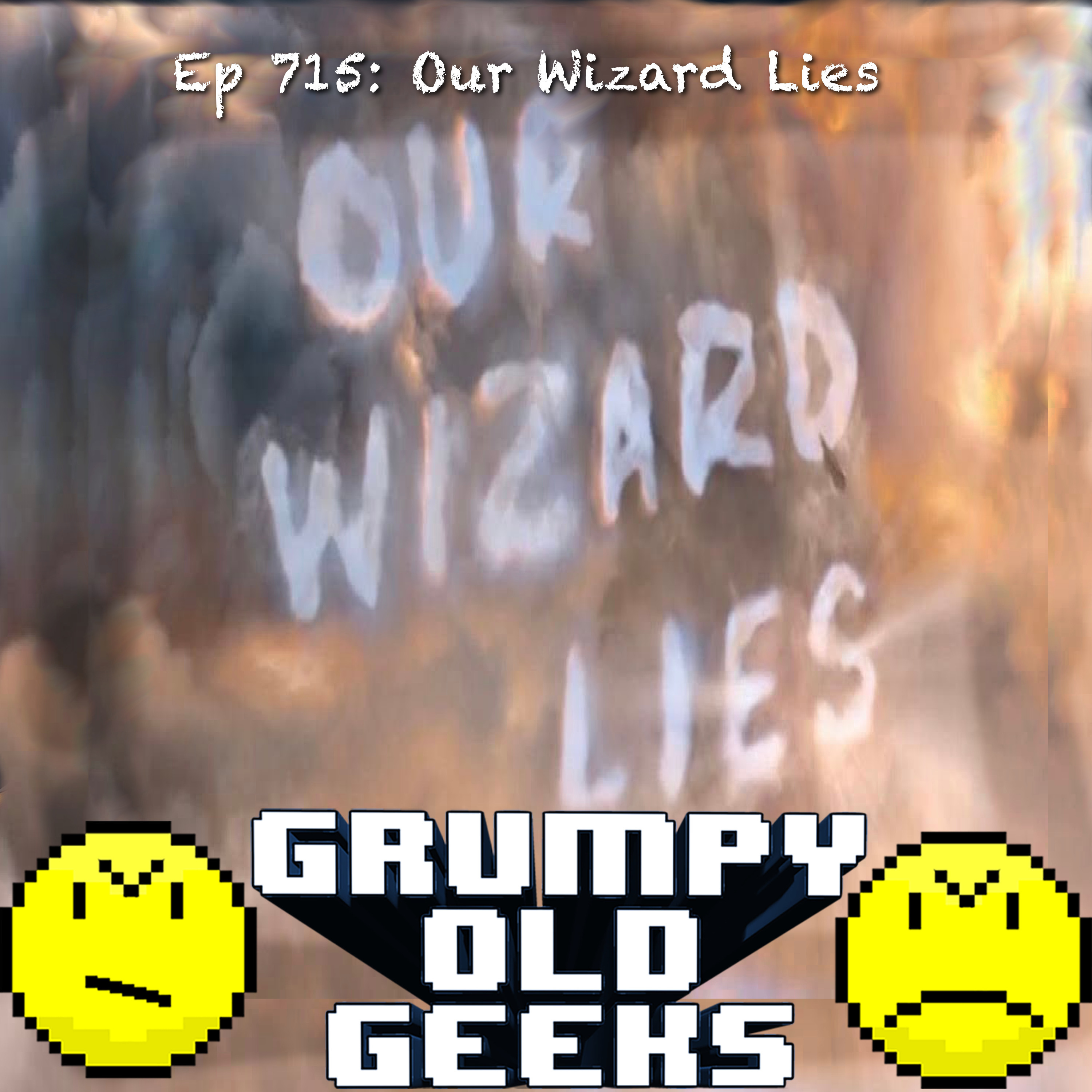715: Our Wizard Lies