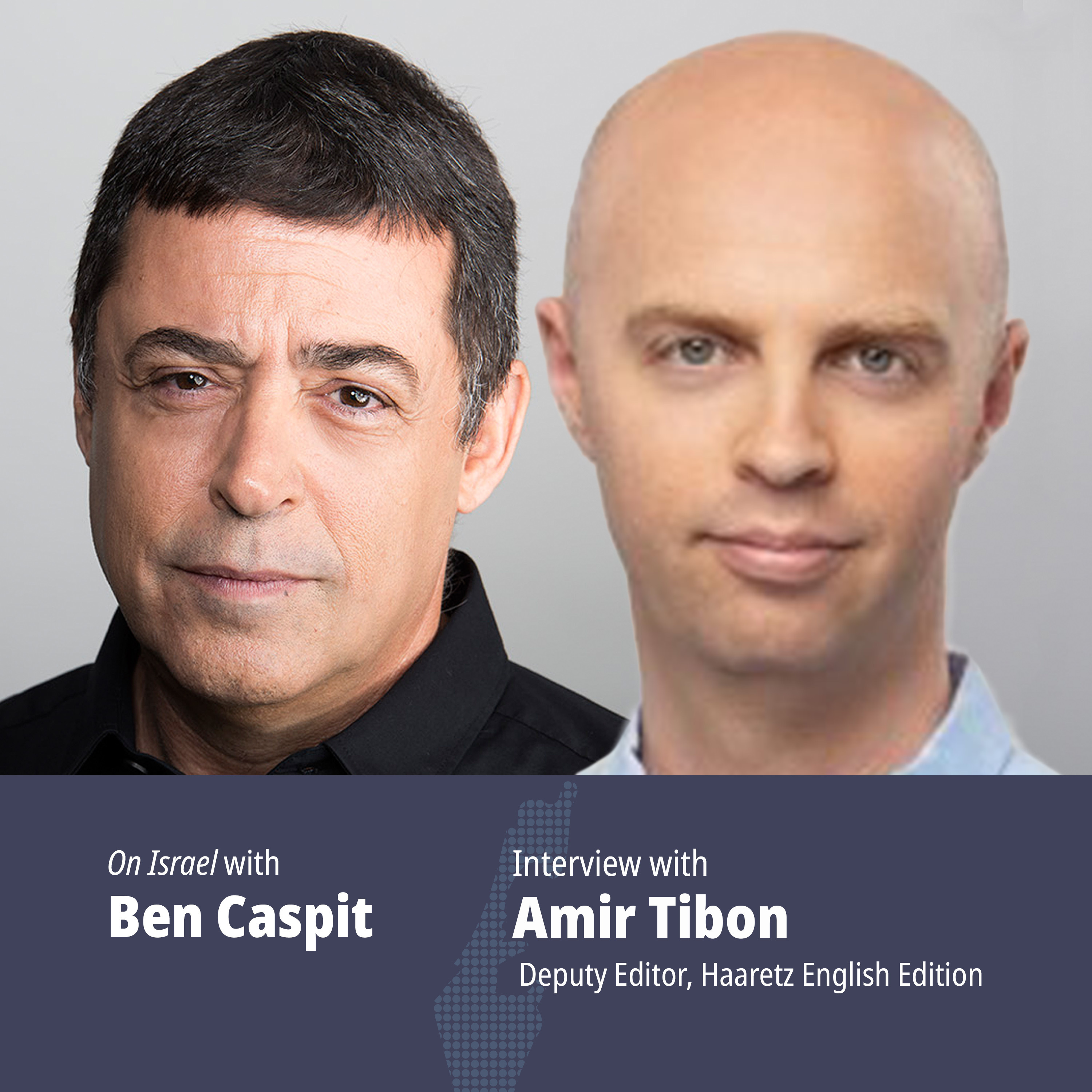 On Israel with Ben Caspit, an Al-Monitor podcast