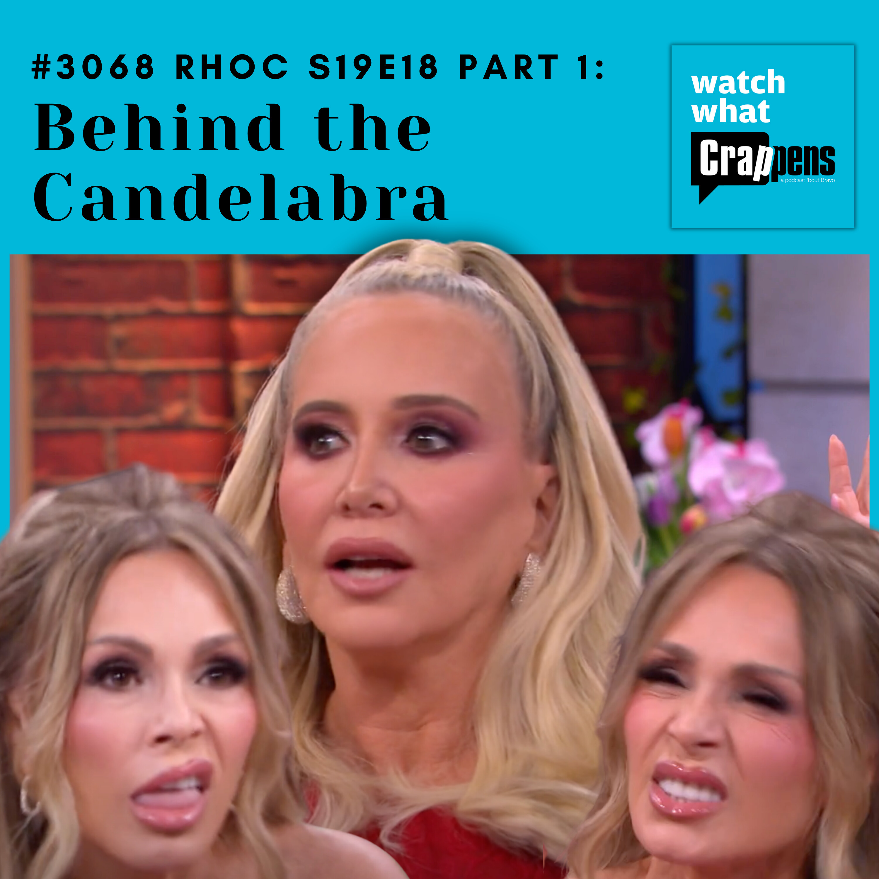 #3068 RHOC S19E18 Part One: Behind the Candelabra
