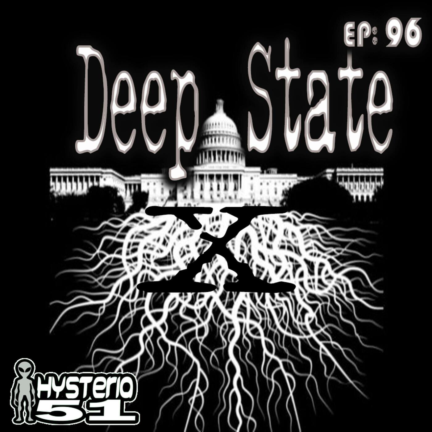 Deep State: Shadow Government or Political Buzzword? | 96 Deep State: Shadow Government or Political Buzzword? | 96