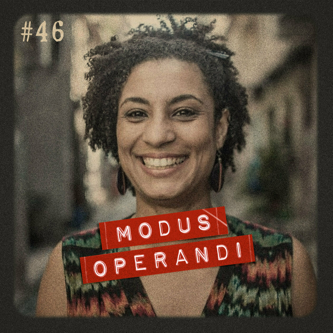 cover of episode #46 - Quem mandou matar Marielle?