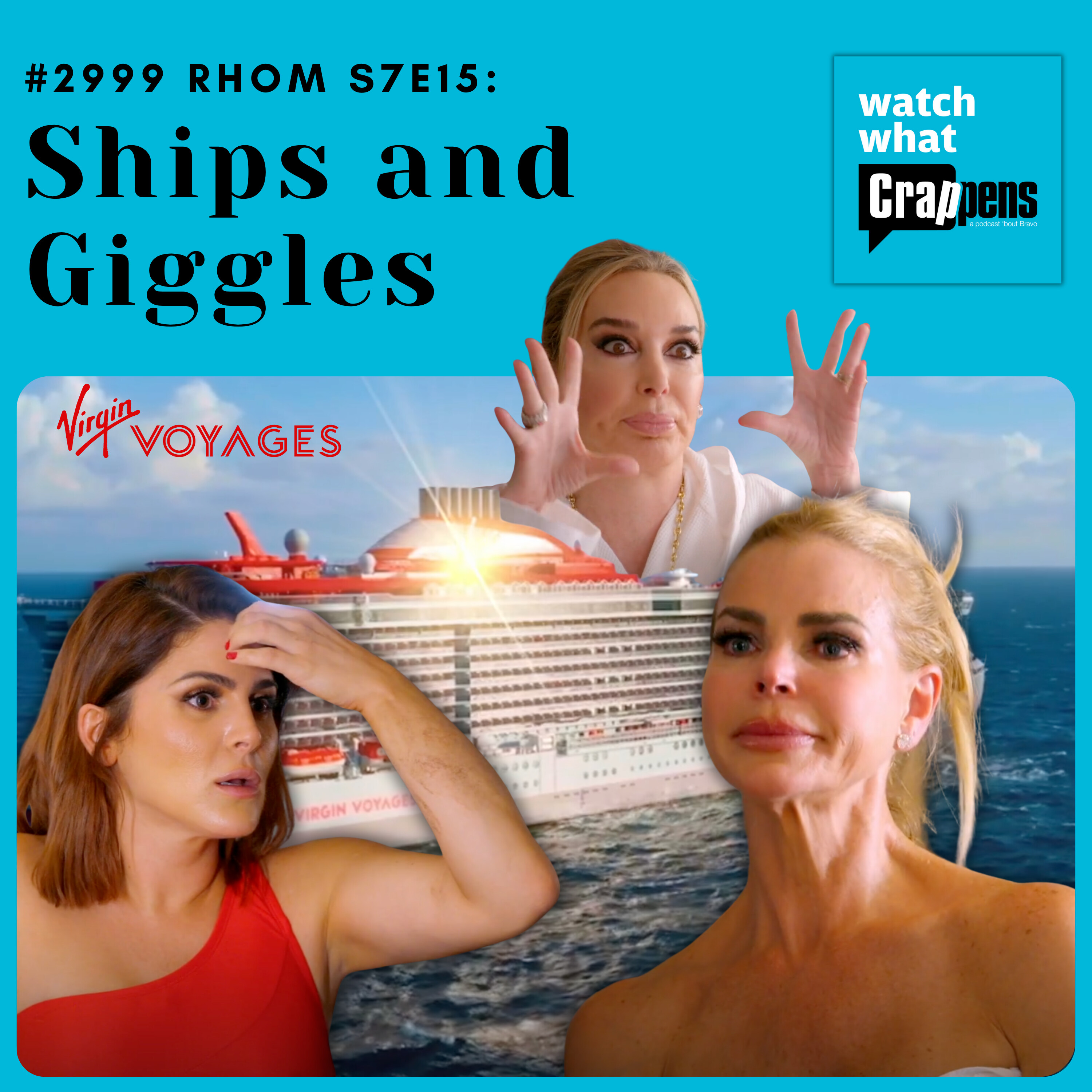 #2999 RHOM S7E15: Ships and Giggles