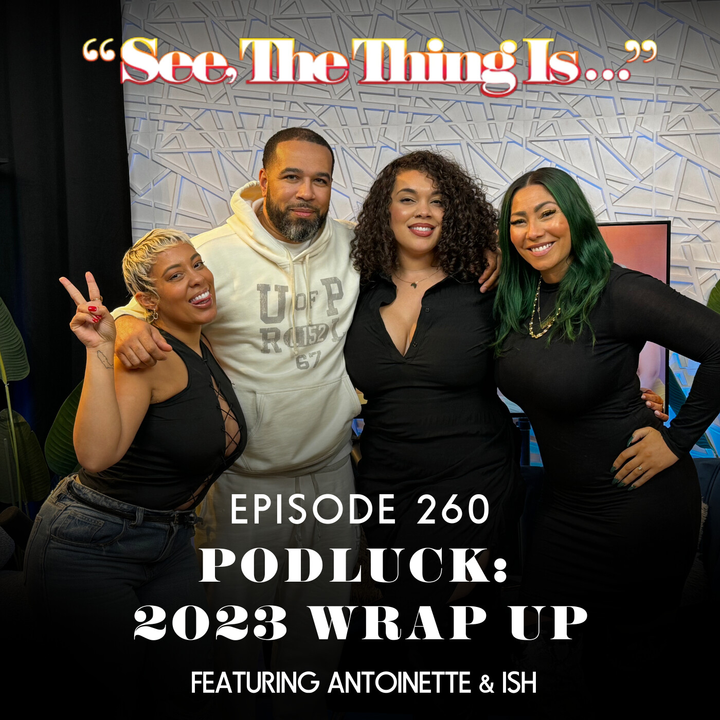 Podluck: 2023 Wrap-Up Feat. Ish & Antoinette