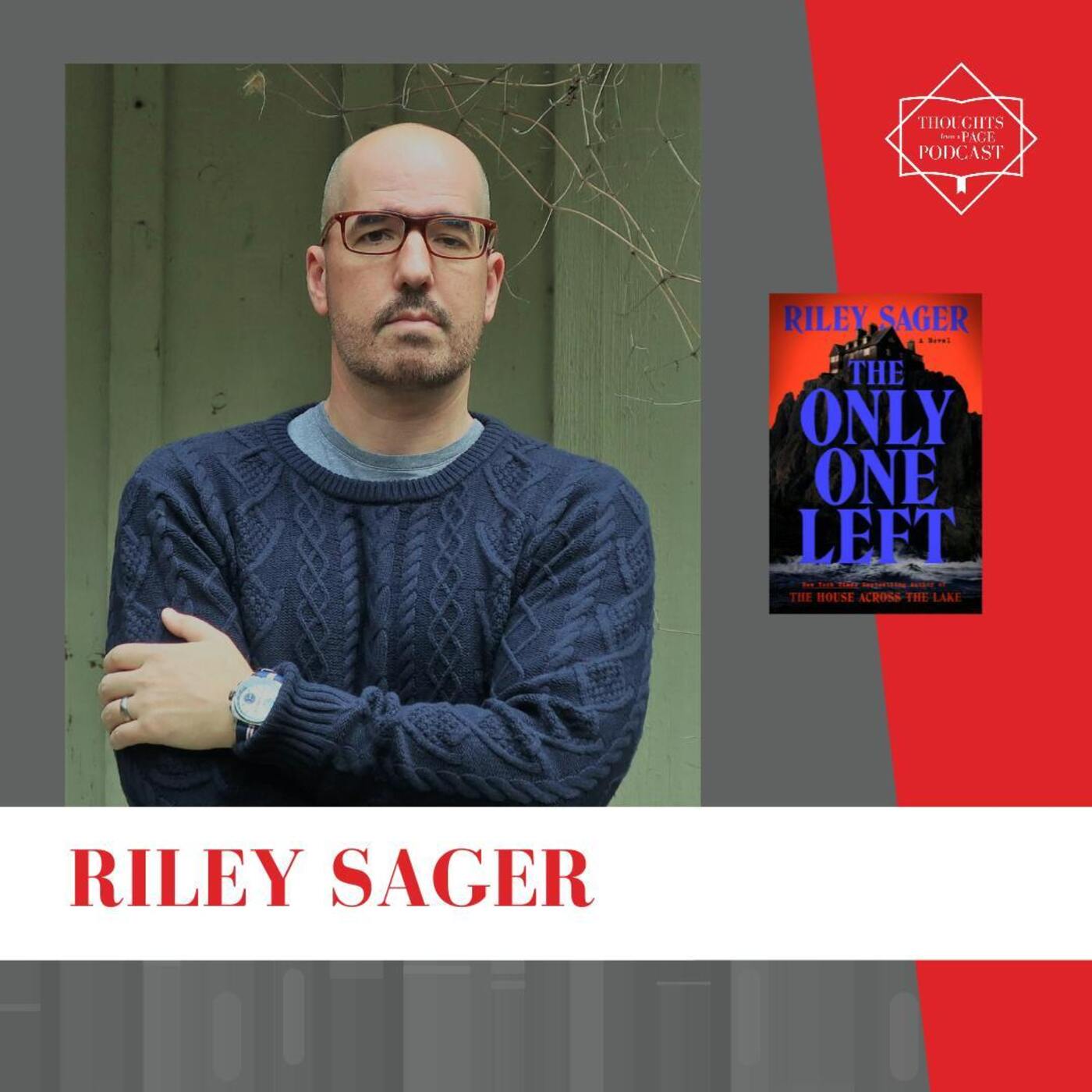Interview with Riley Sager - THE ONLY ONE LEFT