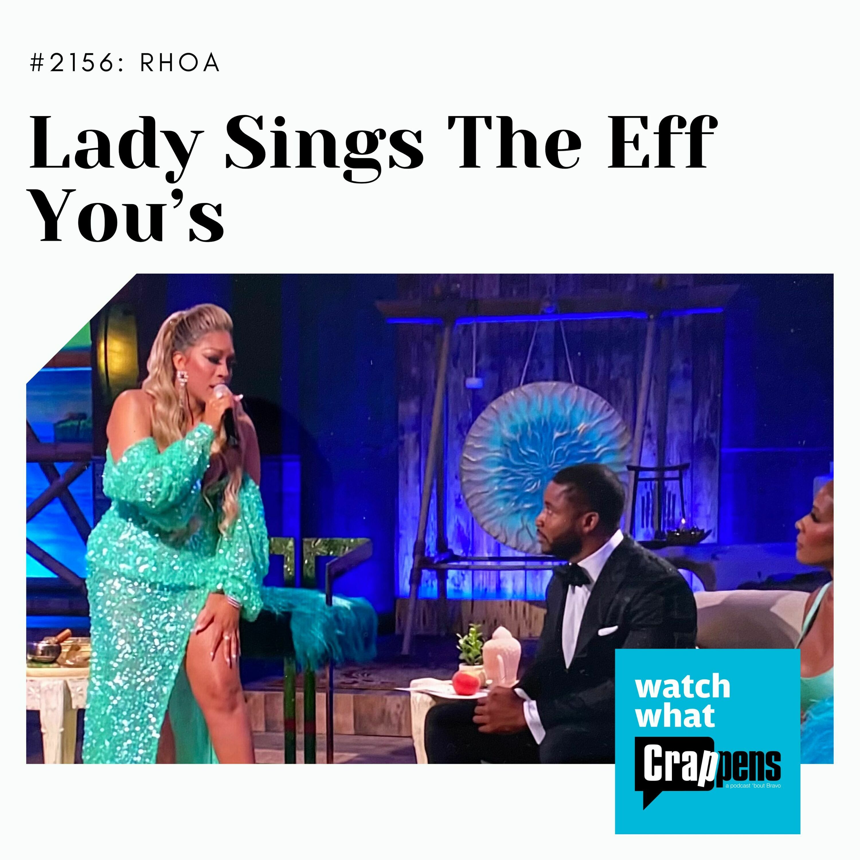 RHOA: Lady Sings the Eff You's