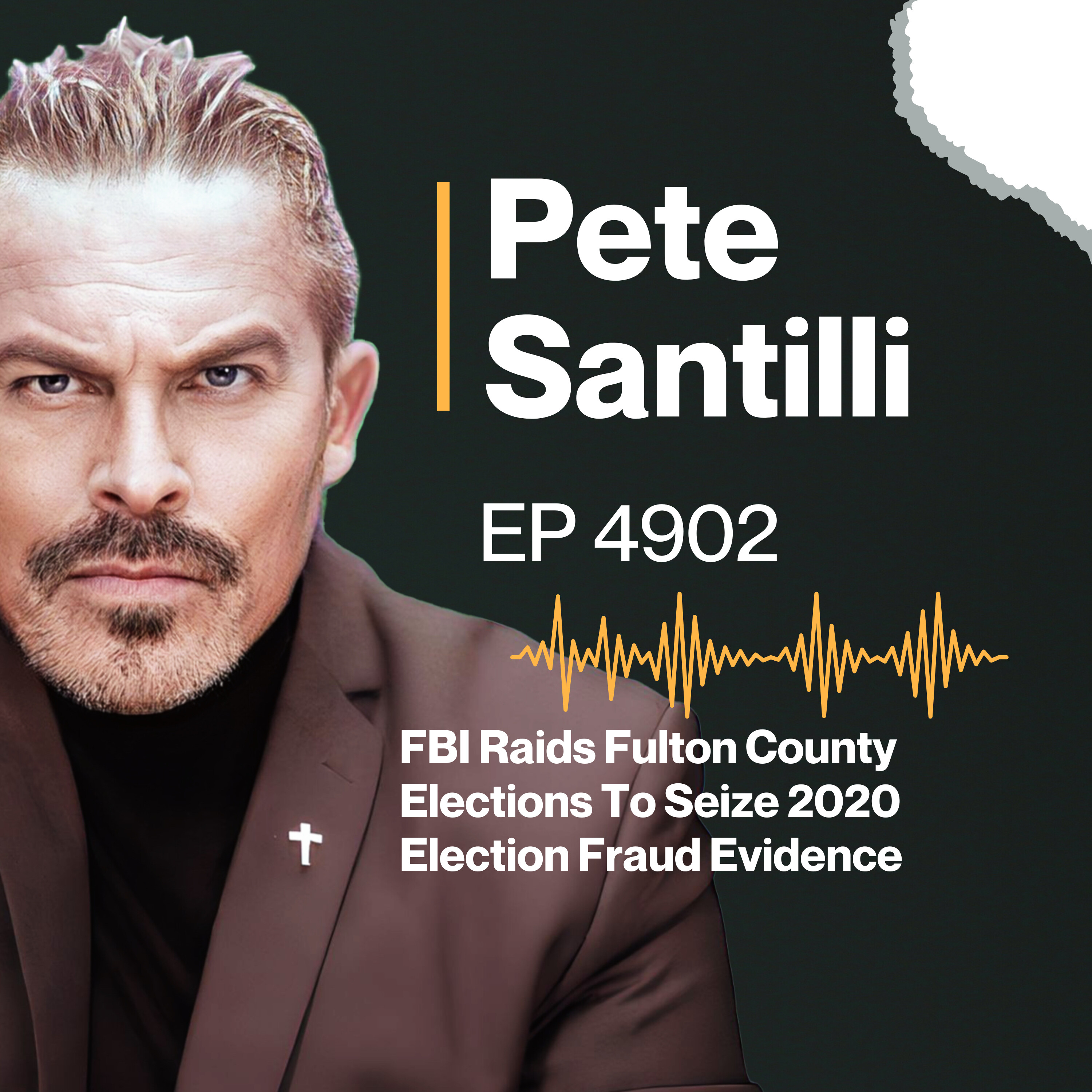 FBI Raids Fulton County Elections To Seize 2020 Election Fraud Evidence [EP4903]